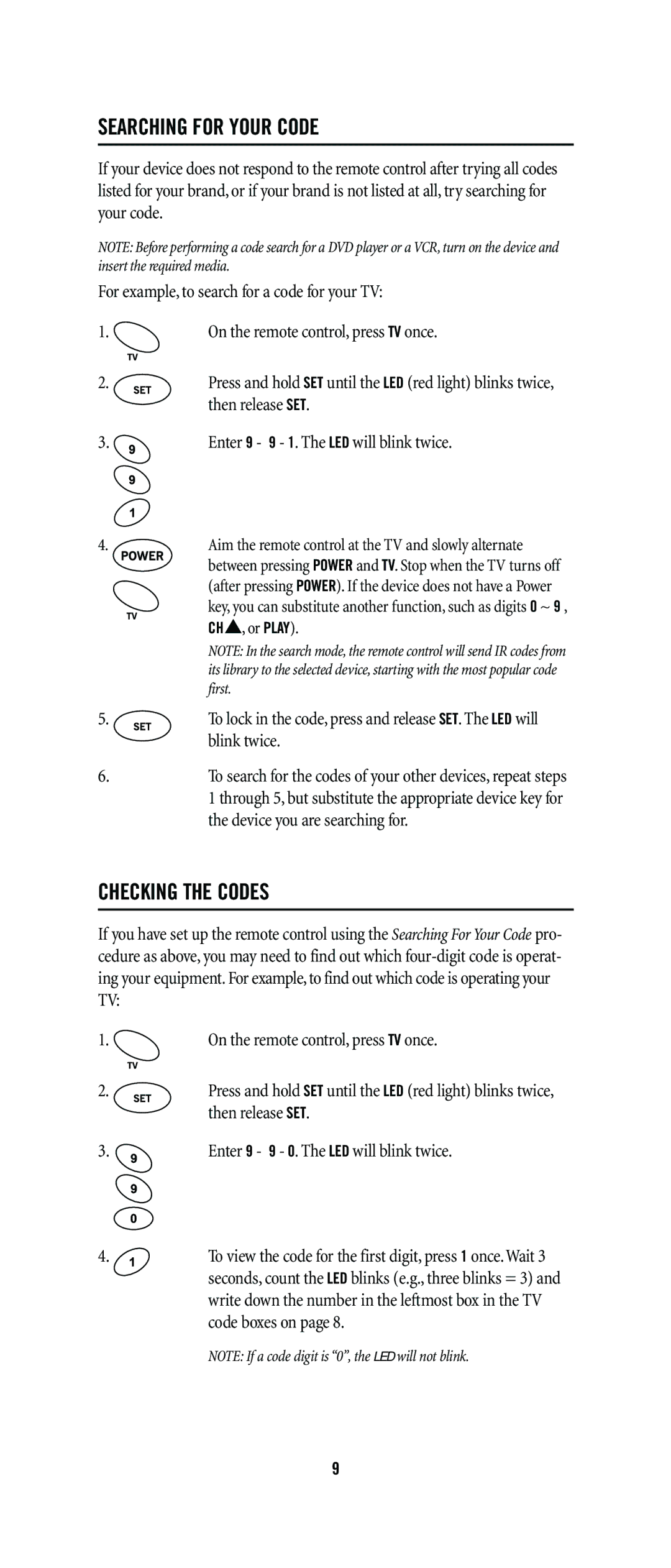 One for All URC-4041, URC-3605, URC-3300, URC-8811, URC-8011, URC-6131, URC-5705 Searching for Your Code, Checking the Codes 