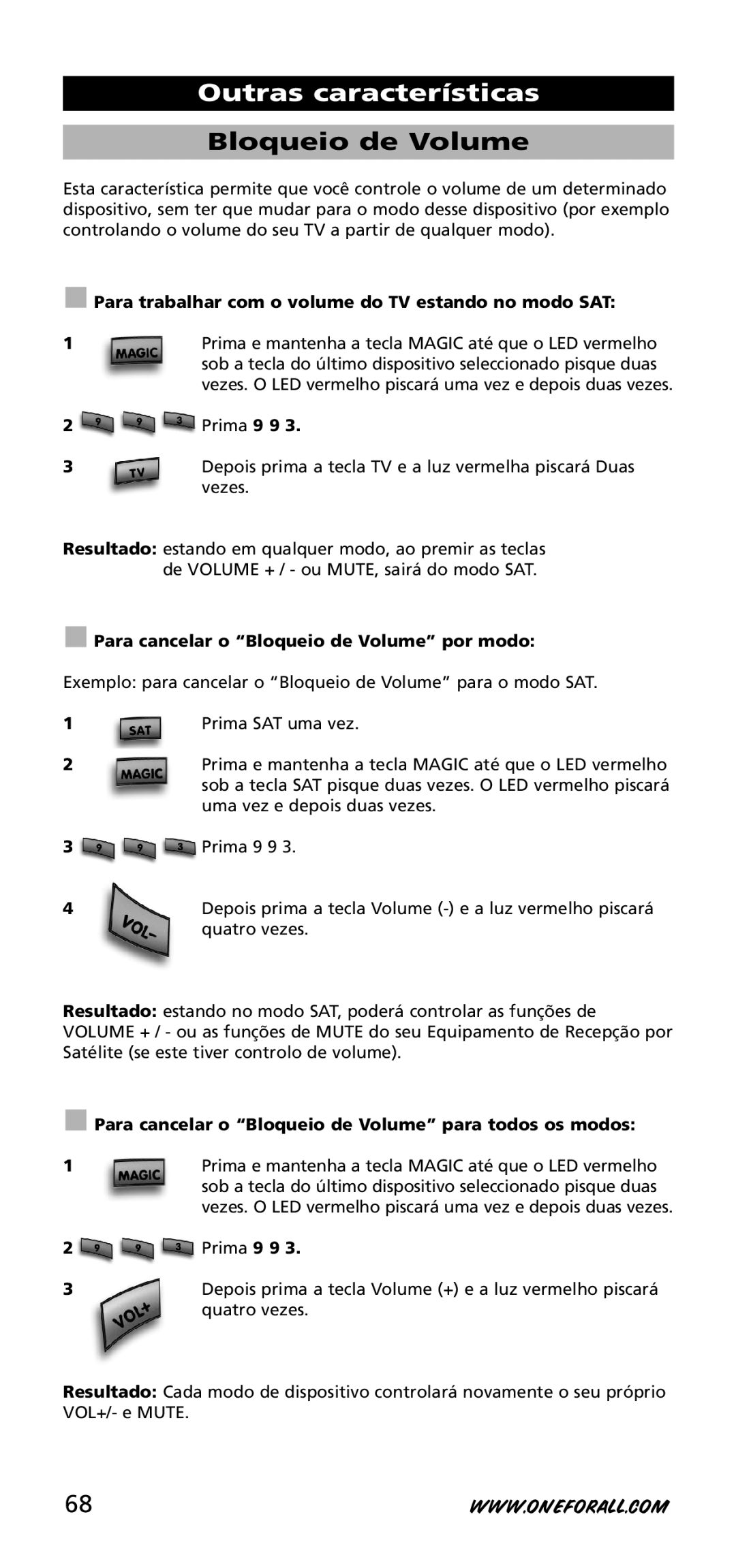 One for All URC-3720 Bloqueio de Volume, Para trabalhar com o volume do TV estando no modo SAT, Prima 9 9 