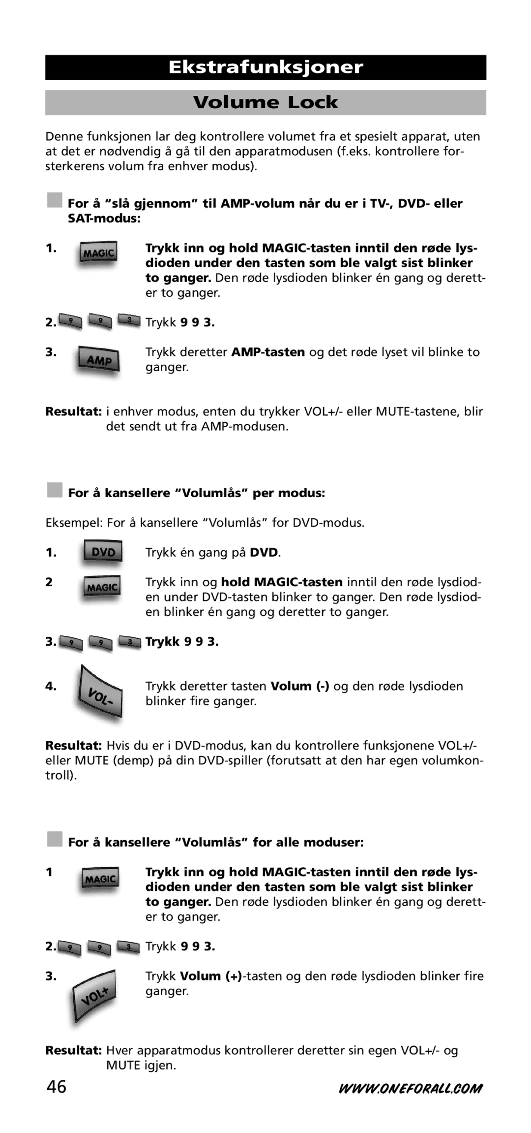 One for All URC-3740 instruction manual For å kansellere Volumlås per modus, Trykk 9 9 