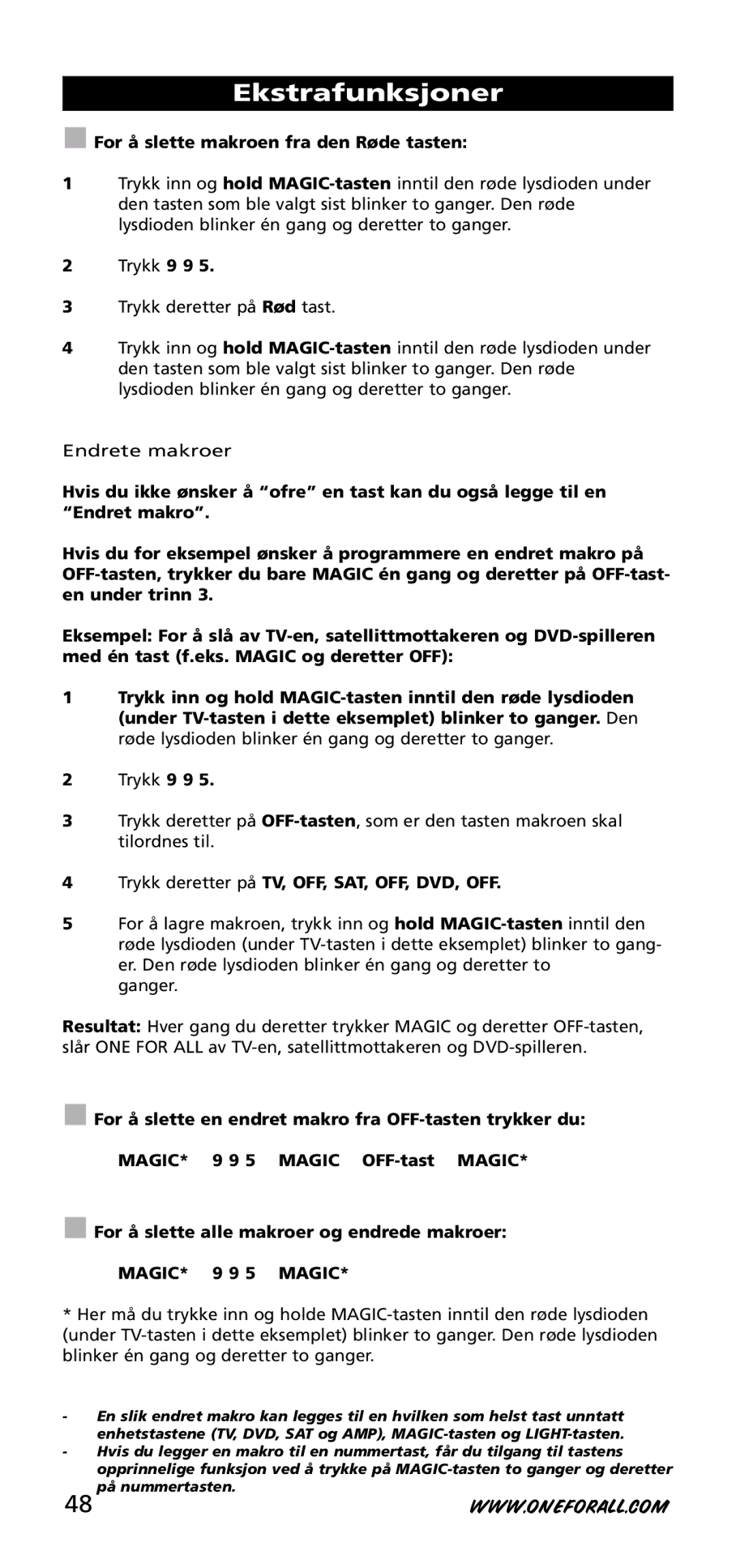 One for All URC-3740 instruction manual For å slette makroen fra den Røde tasten, MAGIC* 9 9 5 Magic 