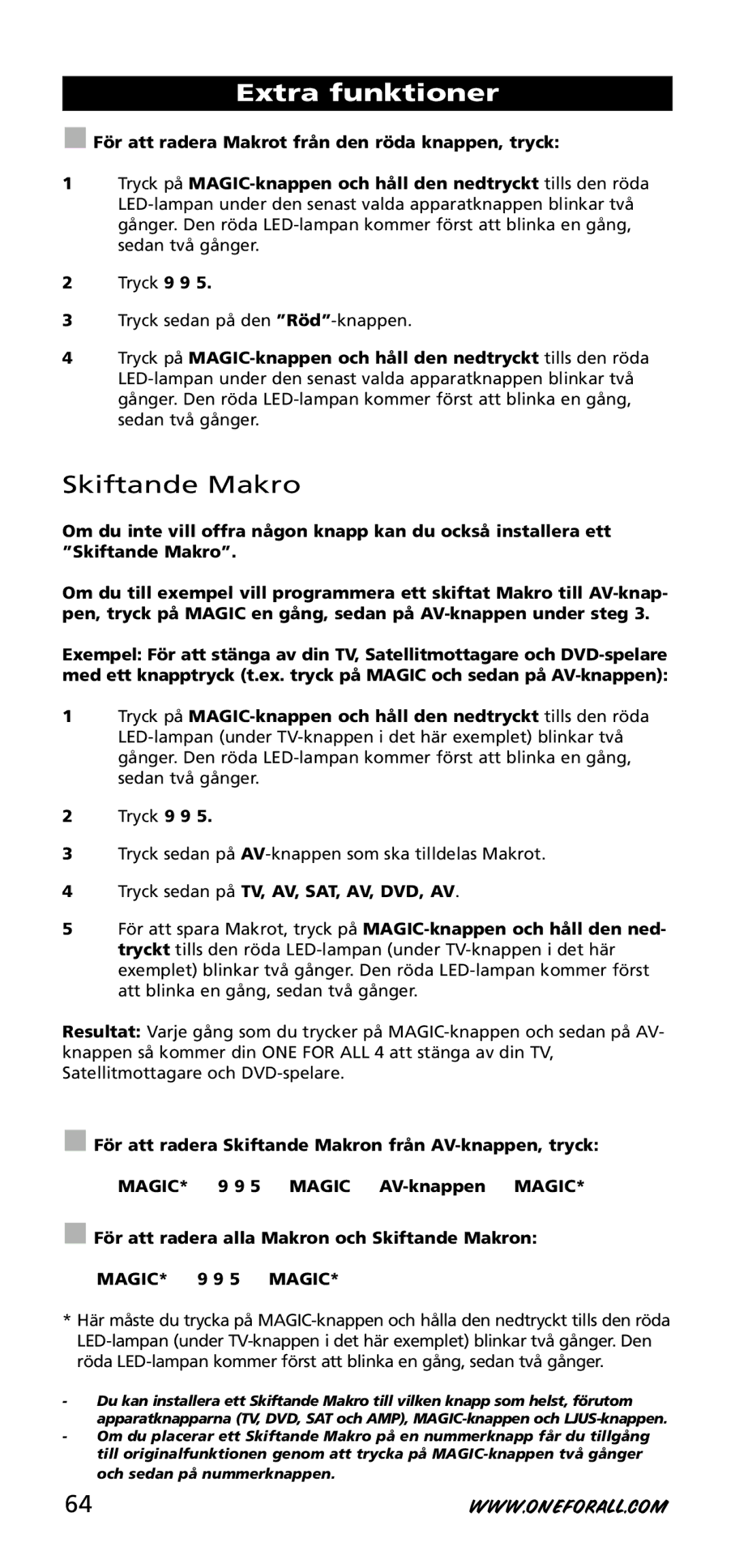 One for All URC-3740 instruction manual För att radera Skiftande Makron från AV-knappen, tryck, MAG IC AV-knappen Magic 