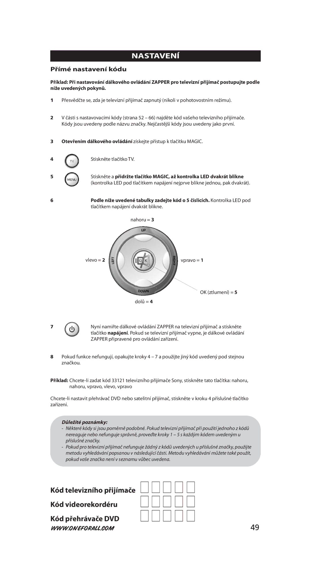 One for All URC-6230, URC-6231 Kód videorekordéru Kód přehrávače DVD, Přímé nastavení kódu, Nahoru = Vlevo = 
