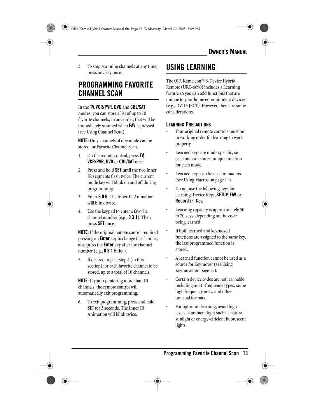 One for All URC-6690 owner manual Using Learning, VCR/PVR, DVD or CBL/SAT once, Learning Precautions 