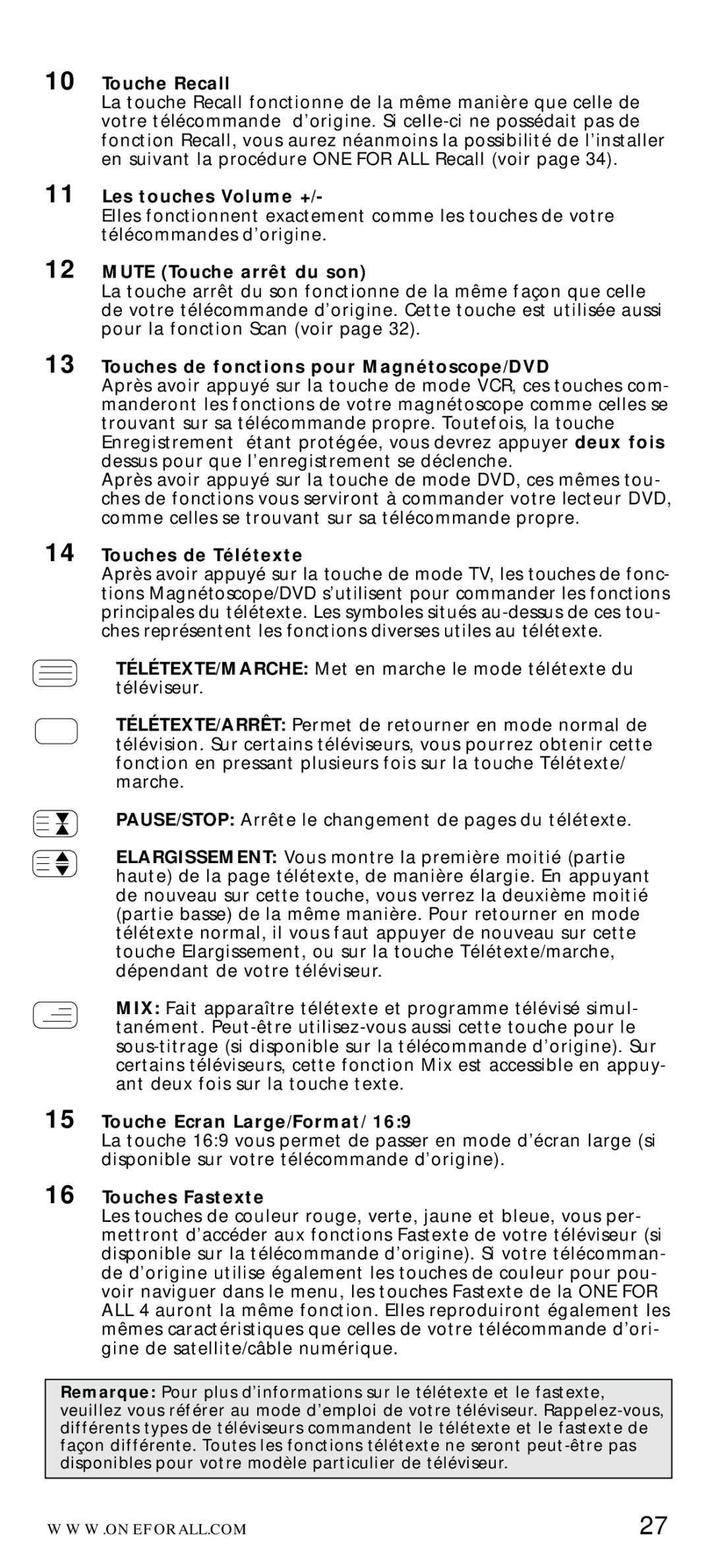 One for All URC-7040 Touche Recall, Les touches Volume +, Mute Touche arrêt du son, Touches de Télétexte, Touches Fastexte 