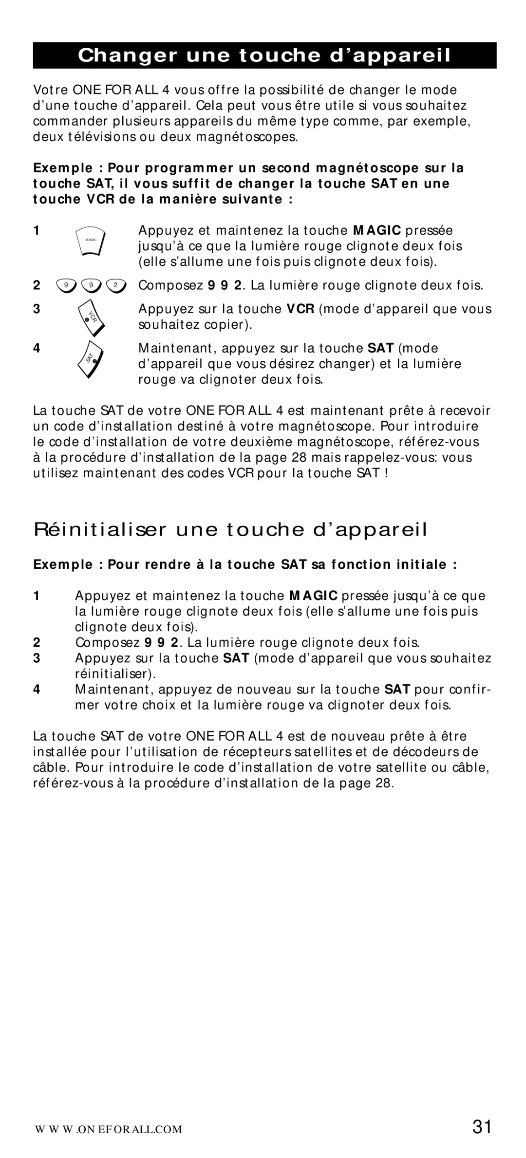 One for All URC-7040 manual Changer une touche d’appareil, Exemple Pour rendre à la touche SAT sa fonction initiale 