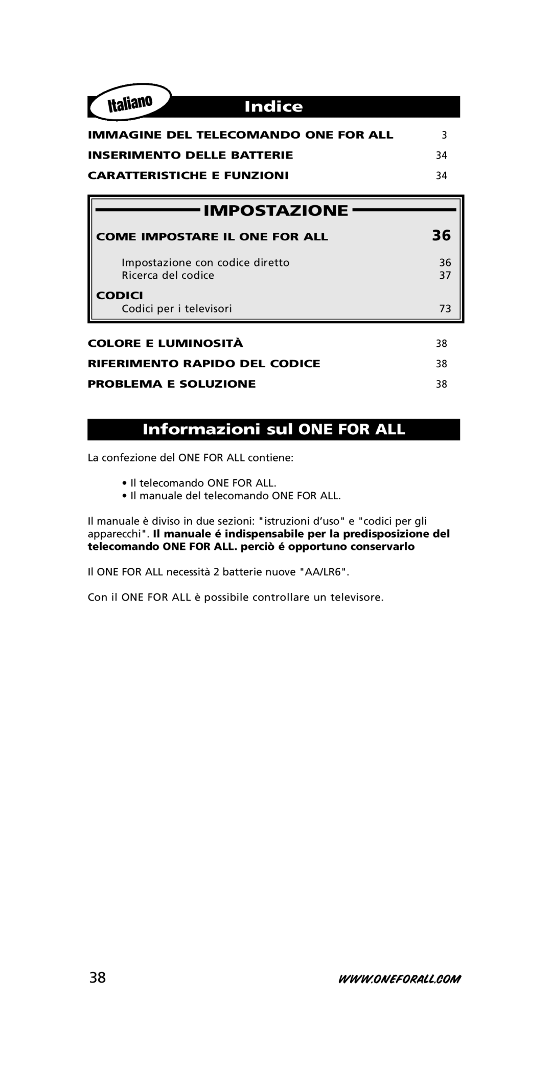 One for All URC-7210 instruction manual Impostazione, Informazioni sul ONE for ALL 