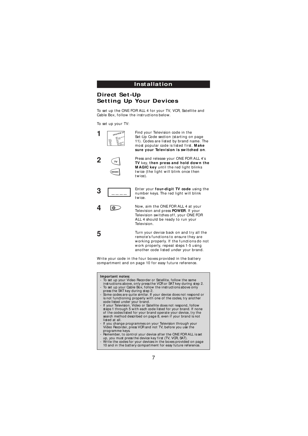 One for All URC-7540 manual Installation, Direct Set-Up Setting Up Your Devices, TV key, then press and hold down 