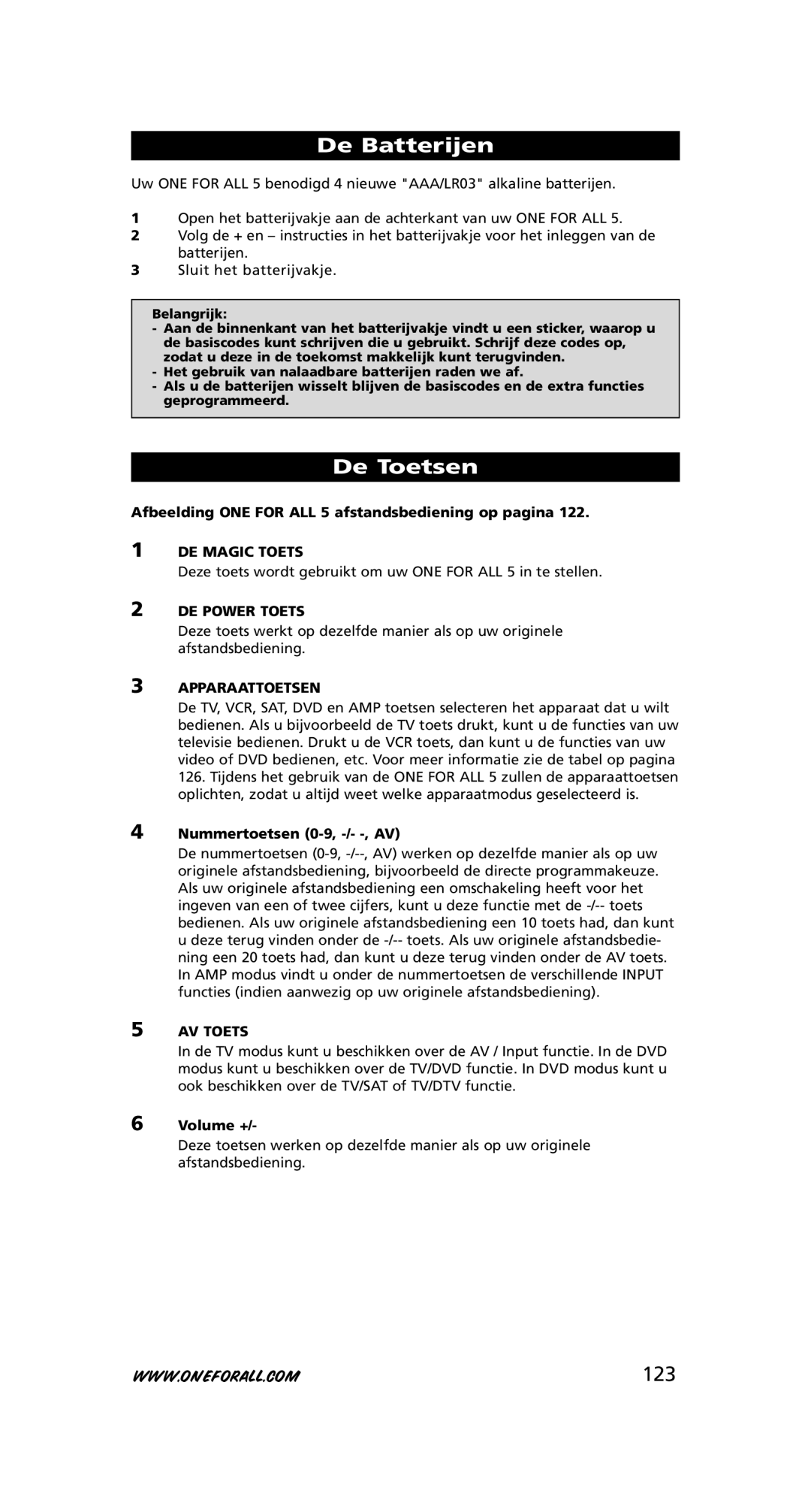 One for All URC-7556 warranty De Batterijen, De Toetsen, 123 