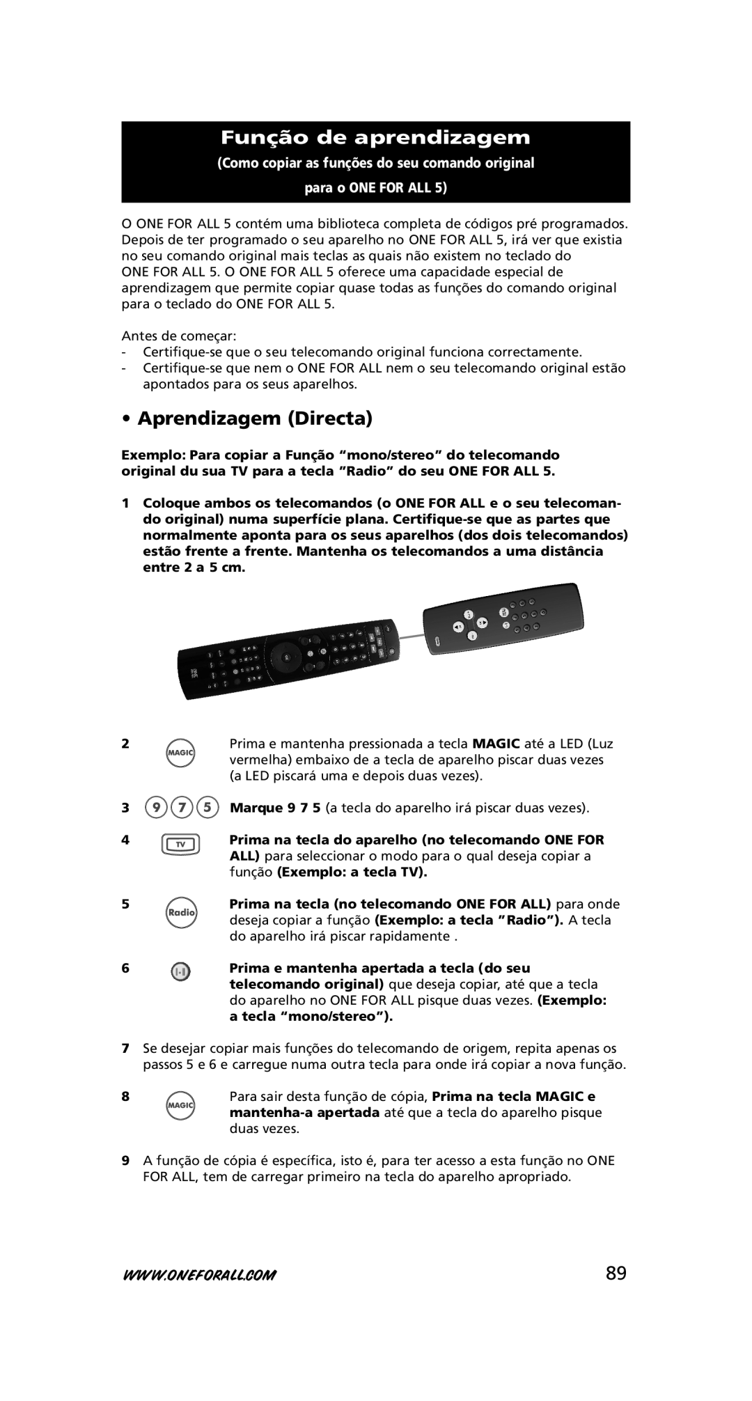 One for All URC-7556 warranty Função de aprendizagem, Aprendizagem Directa 