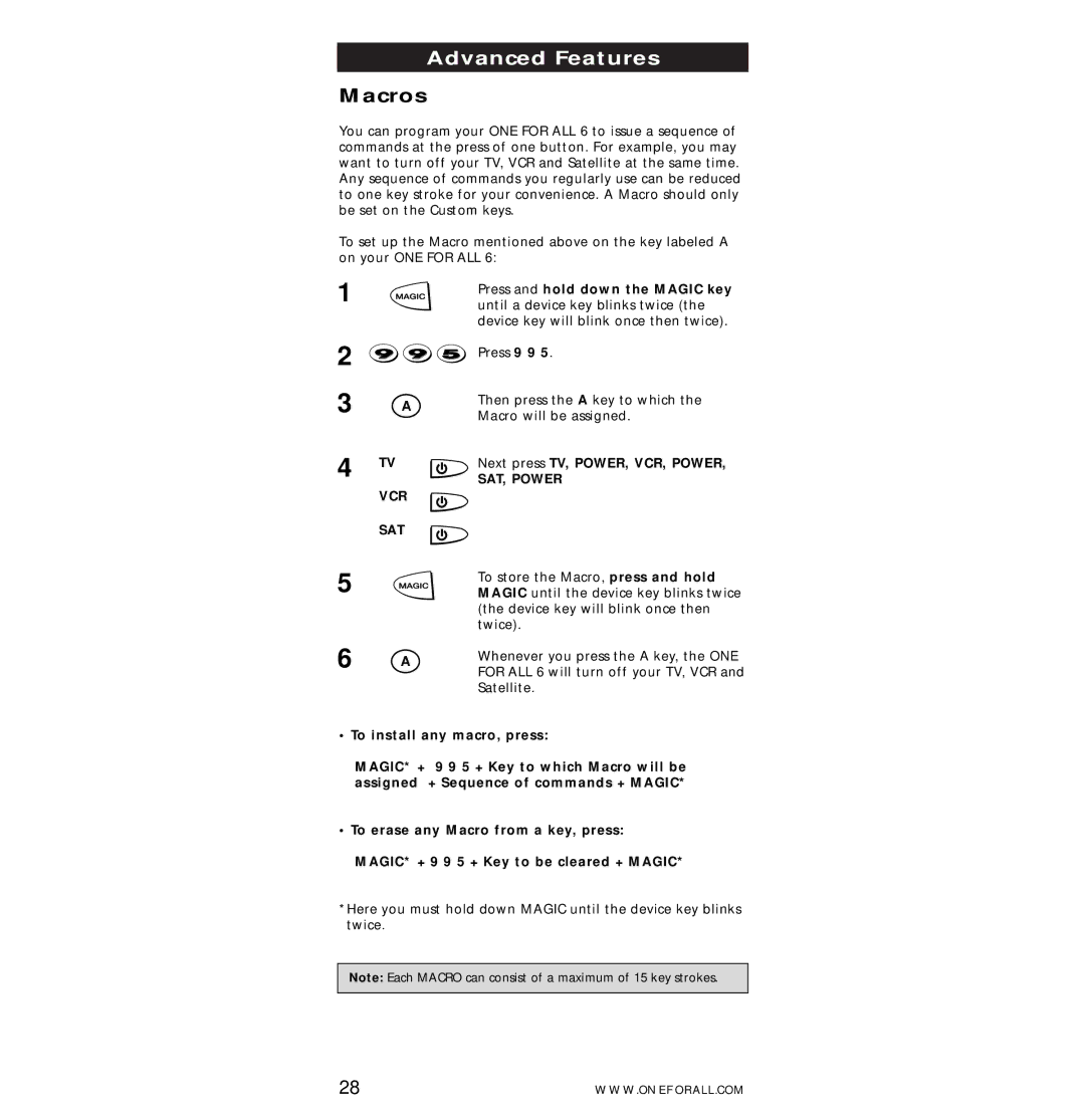 One for All URC-7560 manual Macros, Press and hold down the Magic key, Next press TV, POWER, VCR, Power 