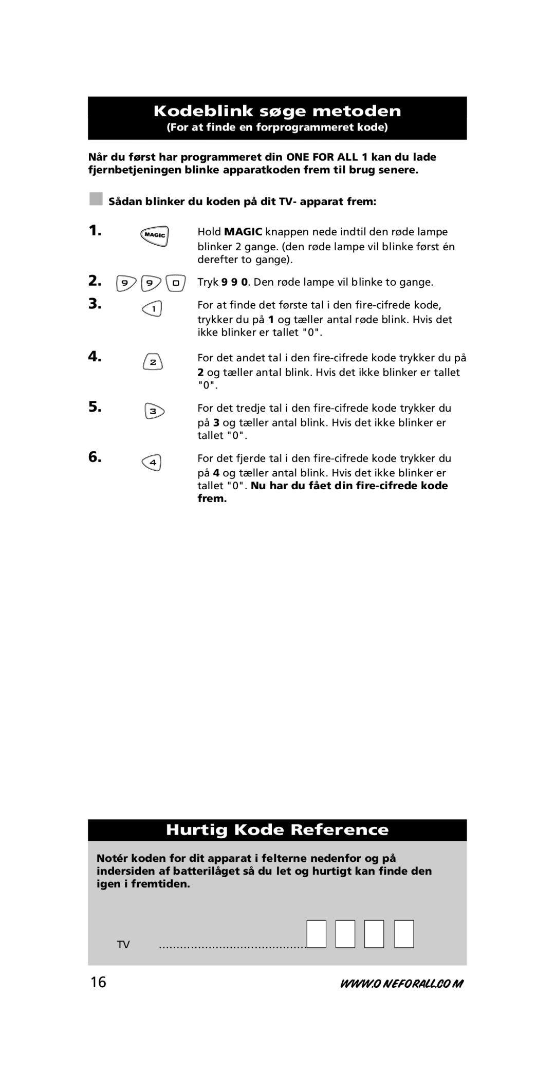 One for All URC-7711 instruction manual Kodeblink søge metoden, Hurtig Kode Reference, For at finde en forprogrammeret kode 