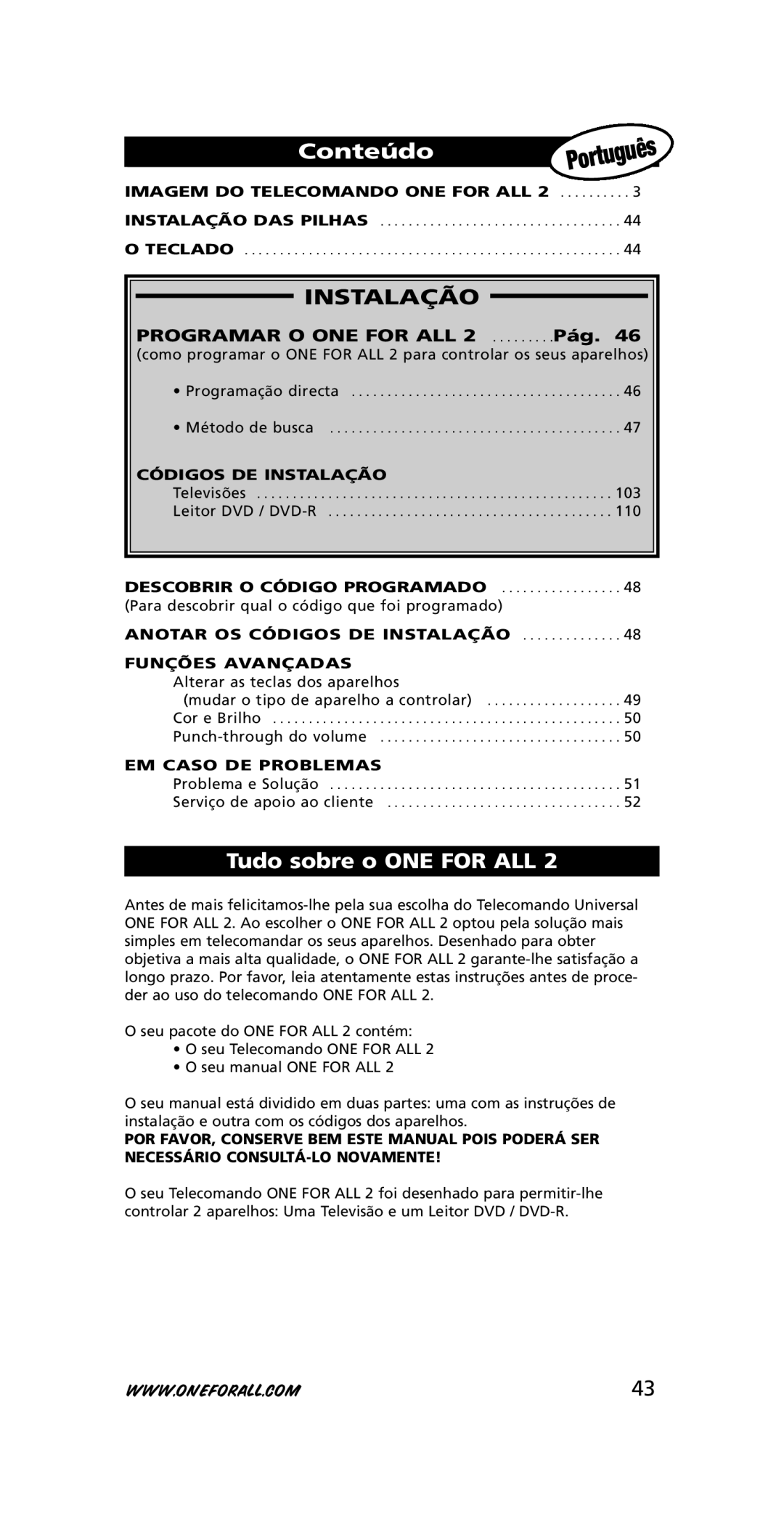 One for All URC-7721 Conteúdo, Tudo sobre o ONE for ALL, Códigos DE Instalação, Funções Avançadas, EM Caso DE Problemas 