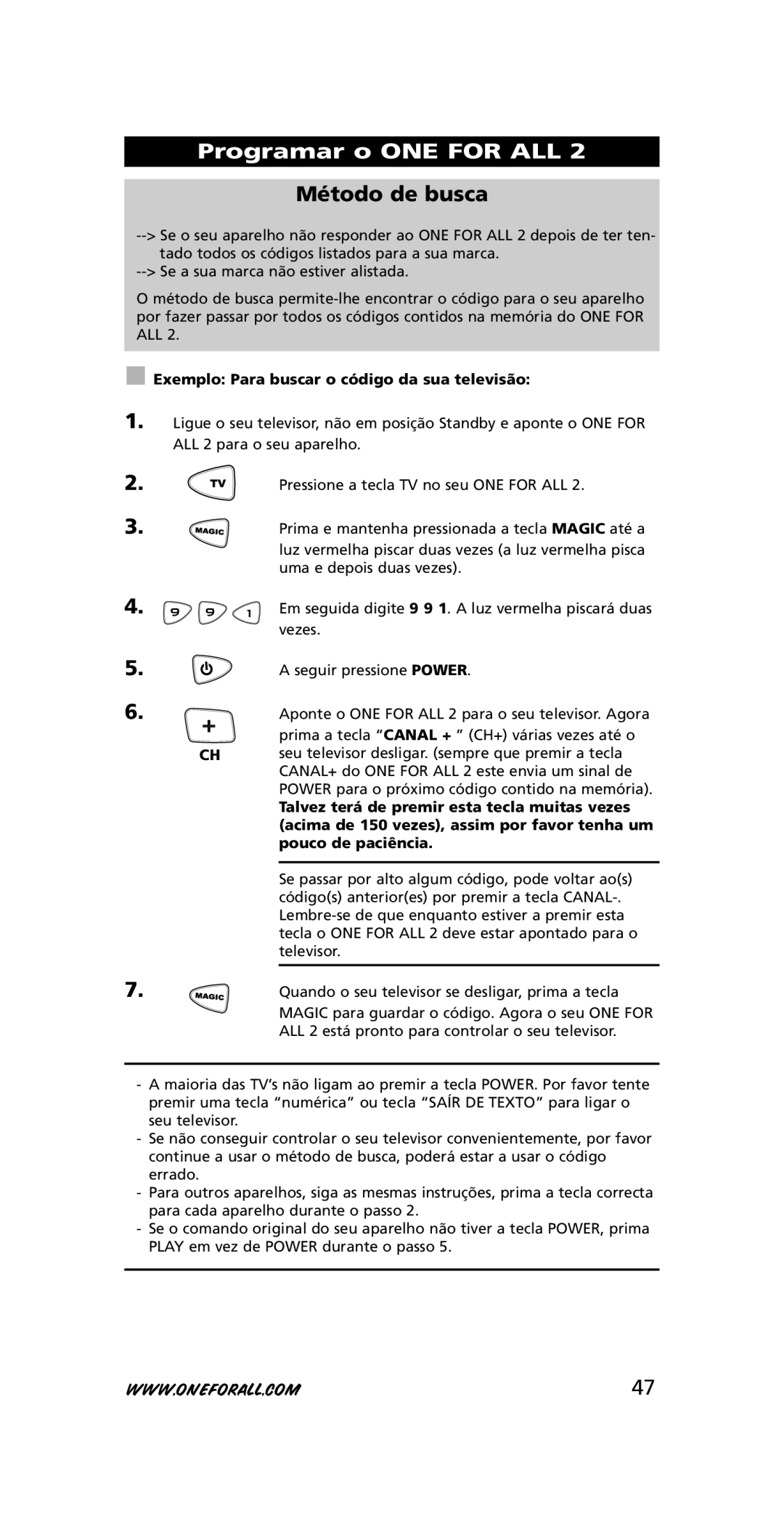 One for All URC-7721 instruction manual Método de busca, Exemplo Para buscar o código da sua televisão, Pouco de paciência 