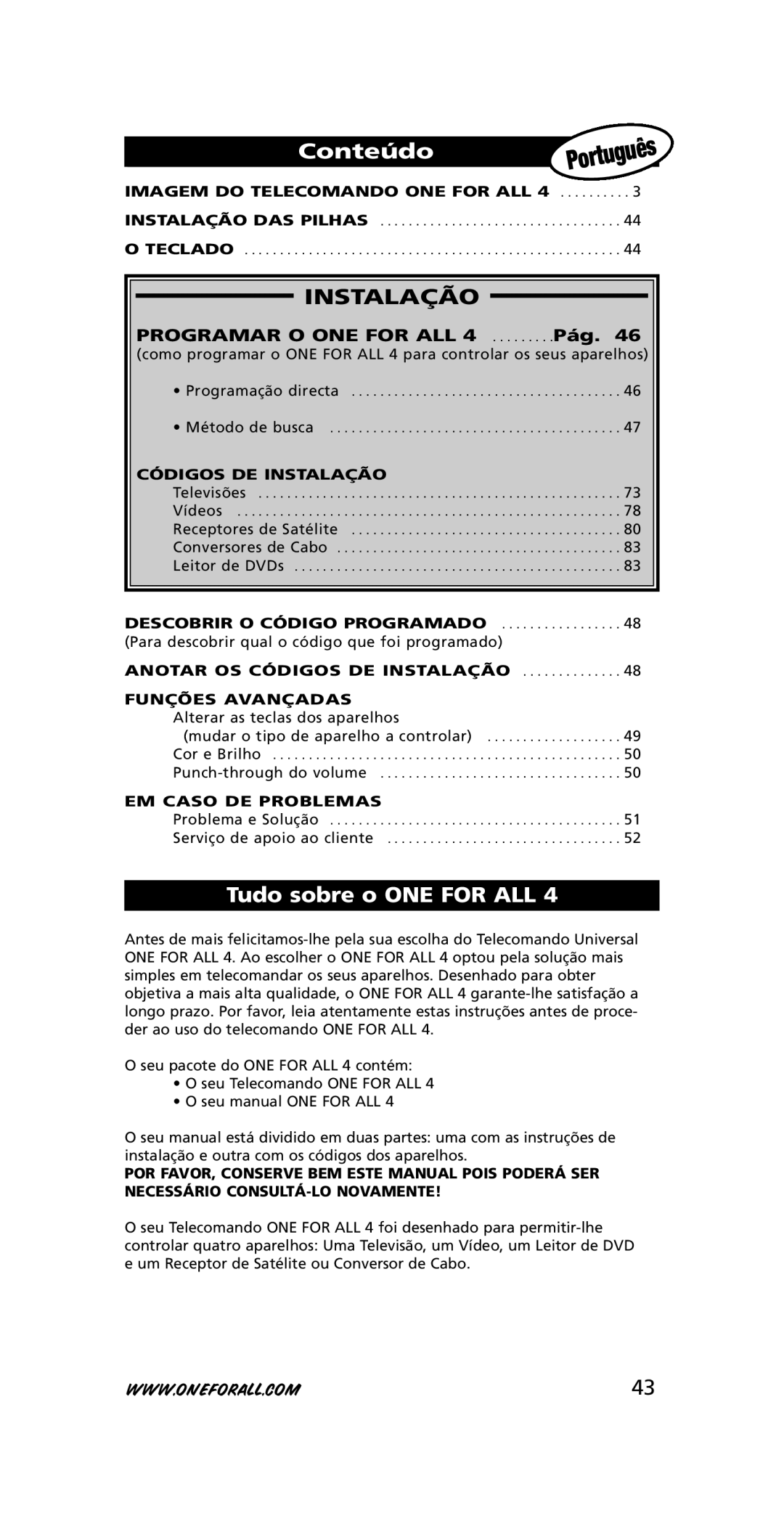 One for All URC-7740 instruction manual Conteúdo, Tudo sobre o ONE for ALL, Códigos DE Instalação, EM Caso DE Prob Lemas 