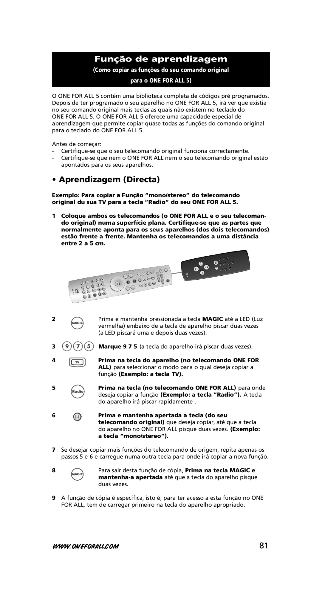 One for All URC-7780 warranty Função de aprendizagem, Aprendizagem Directa 