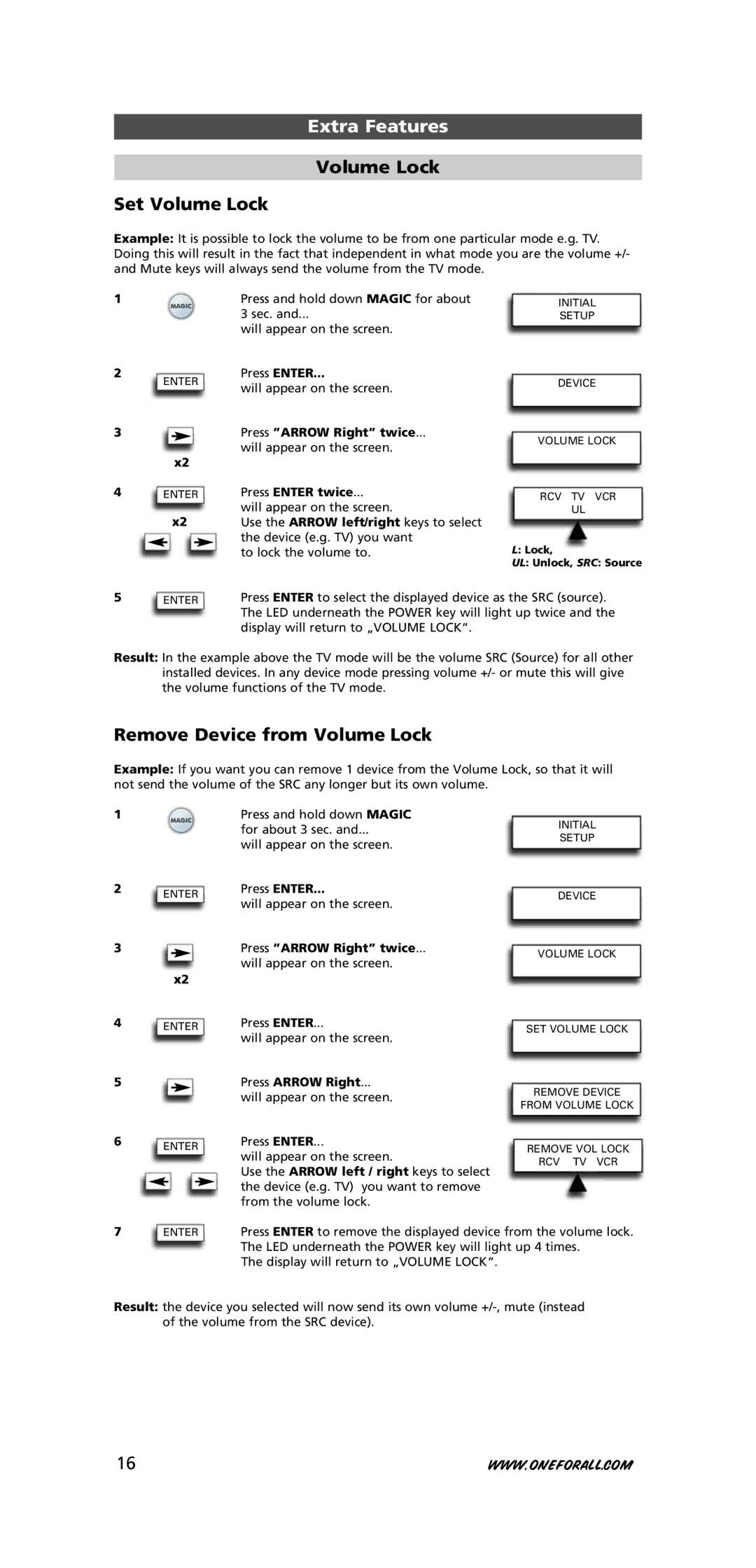 One for All URC-7781 warranty Volume Lock Set Volume Lock, Remove Device from Volume Lock, Press Arrow Right twice 