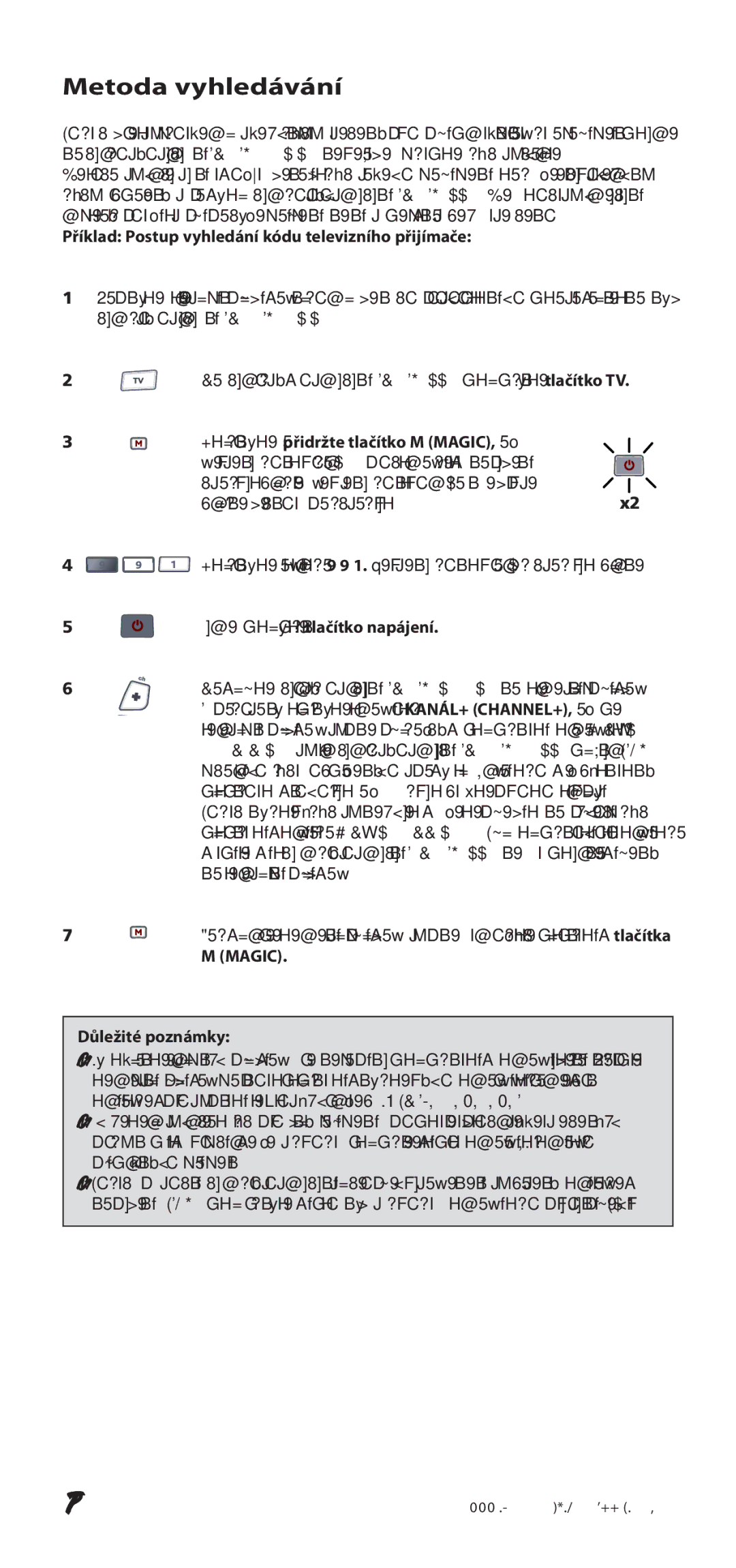 One for All URC-7940, 704917 Metoda vyhledávání, 114, Příklad Postup vyhledání kódu televizního přijímače, Magic 