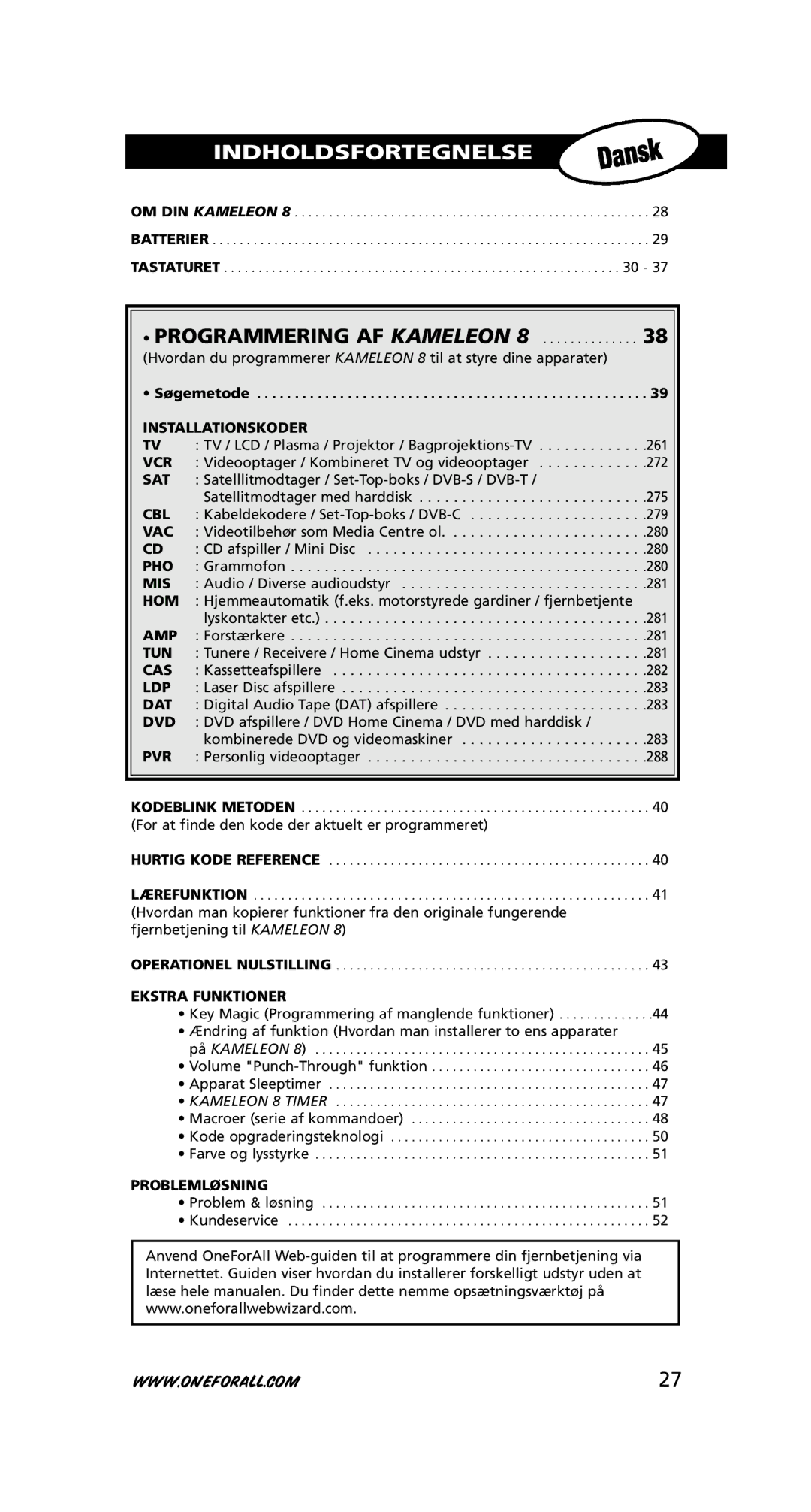 One for All URC-8308 instruction manual Installationskoder, Ekstra Funktioner, Problemløsning 