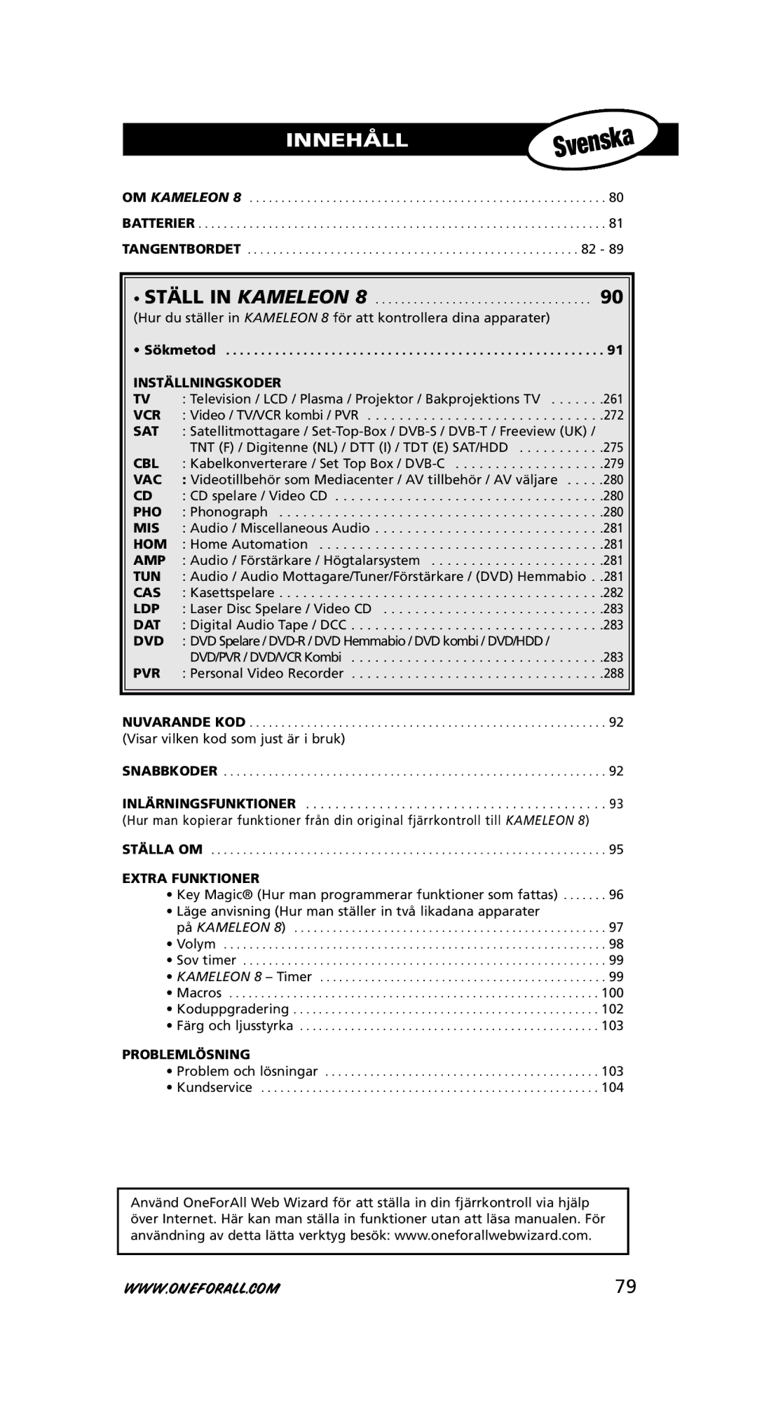 One for All URC-8308 instruction manual Tangentbordet, Inställningskoder, Extra Funktioner, Problemlösning 