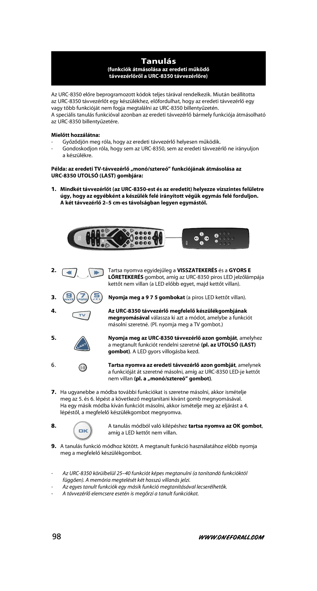 One for All URC-8350 warranty Tanulás, Mielőtt hozzálátna, Kettőt nem villan a LED előbb egyet, majd kettőt villan 