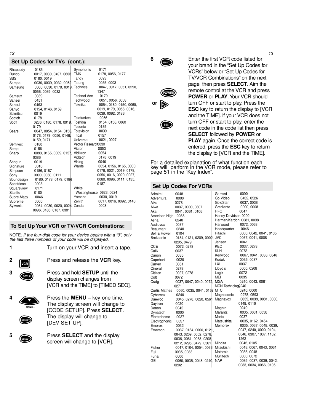 One for All URC 8800 manual Set Up Codes For VCRs, To Set Up Your VCR or TV/VCR Combinations 