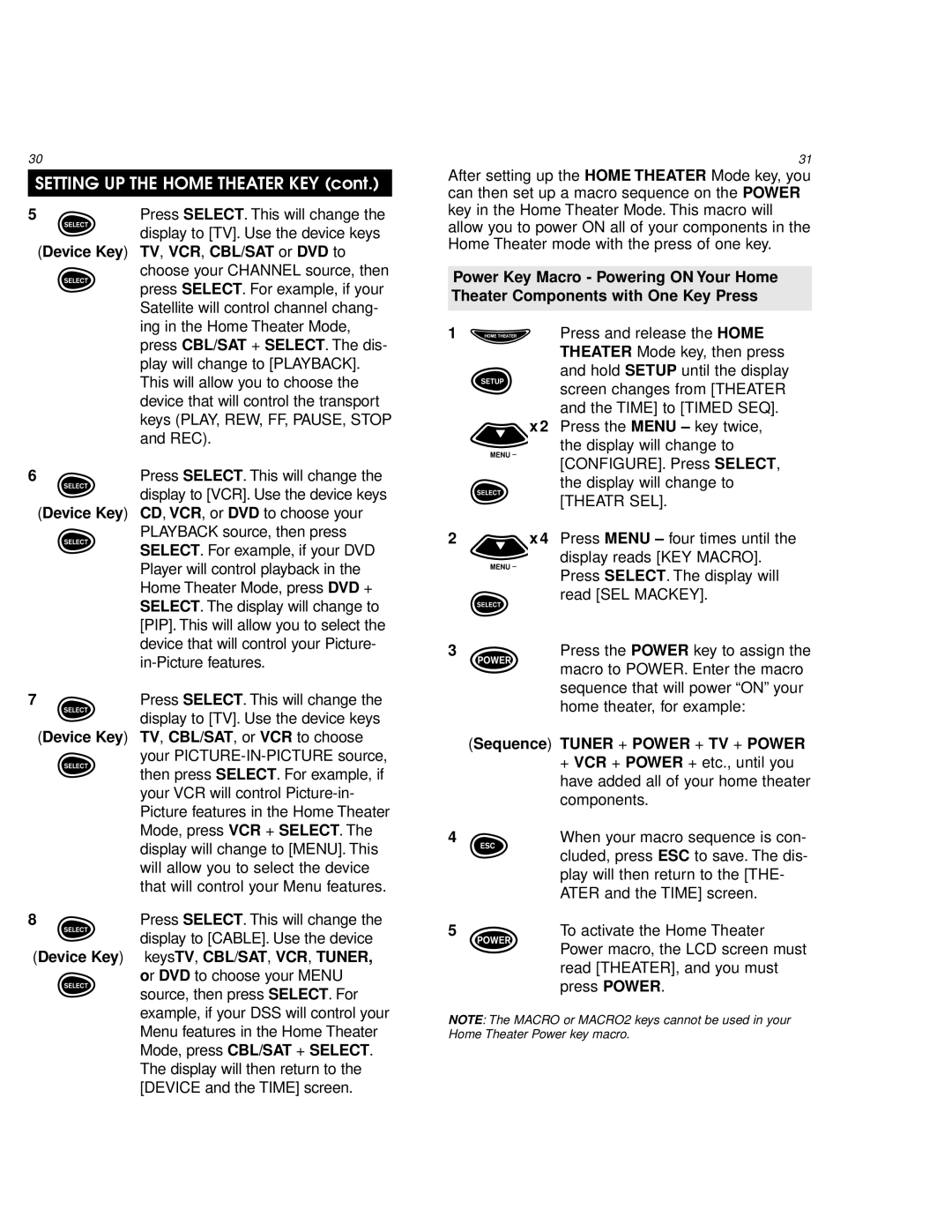 One for All URC 9800 manual Device Key TV, VCR, CBL/SAT or DVD to, Device Key TV, CBL/SAT, or VCR to choose 