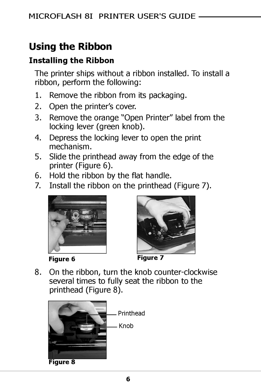 O'Neil For 8100 manual Using the Ribbon, Installing the Ribbon 