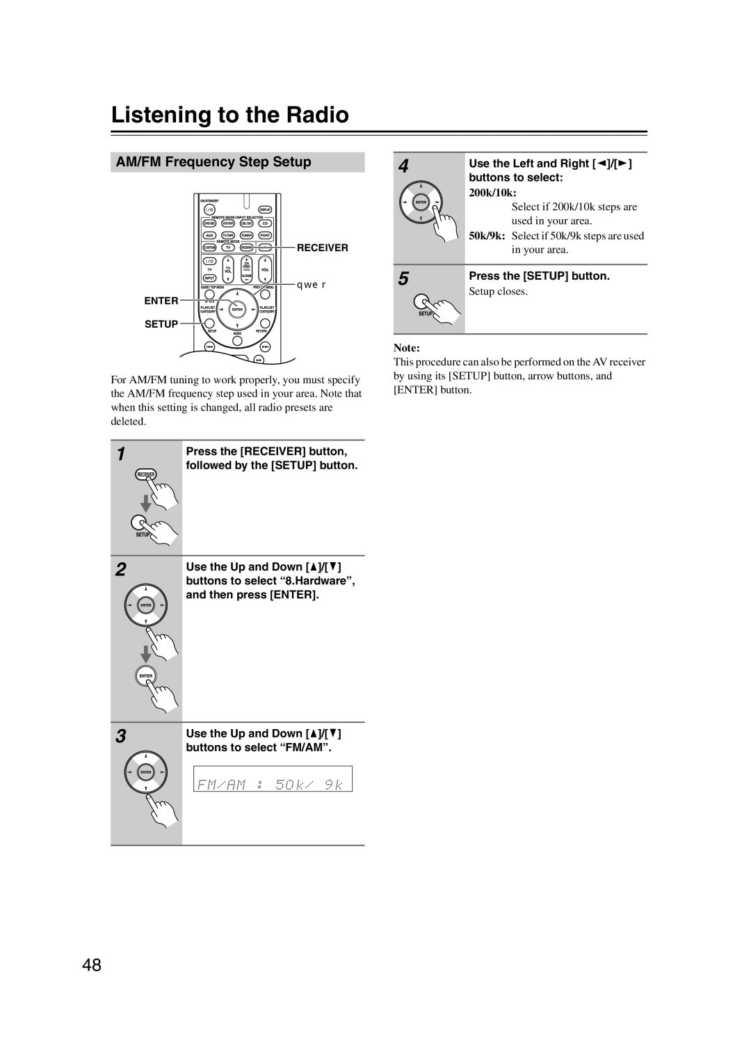 Onkyo 29344934 instruction manual Listening to the Radio, AM/FM Frequency Step Setup, Buttons to select 8.Hardware 