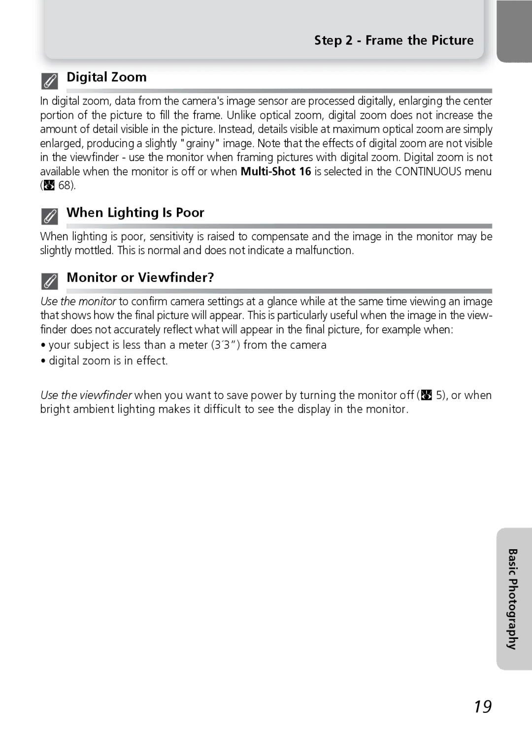 Onkyo 5100 manual Frame the Picture Digital Zoom, When Lighting Is Poor, Monitor or Viewfinder? 