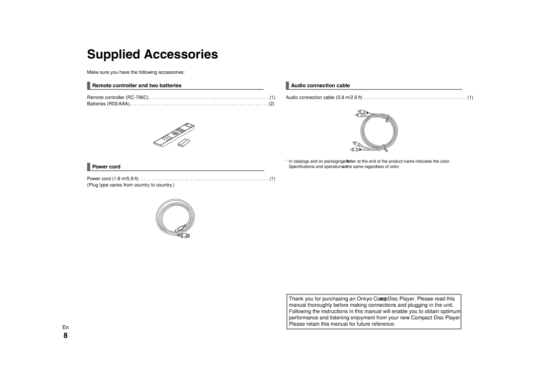 Onkyo C-7000R Supplied Accessories, Remote controller and two batteries Audio connection cable, Power cord 