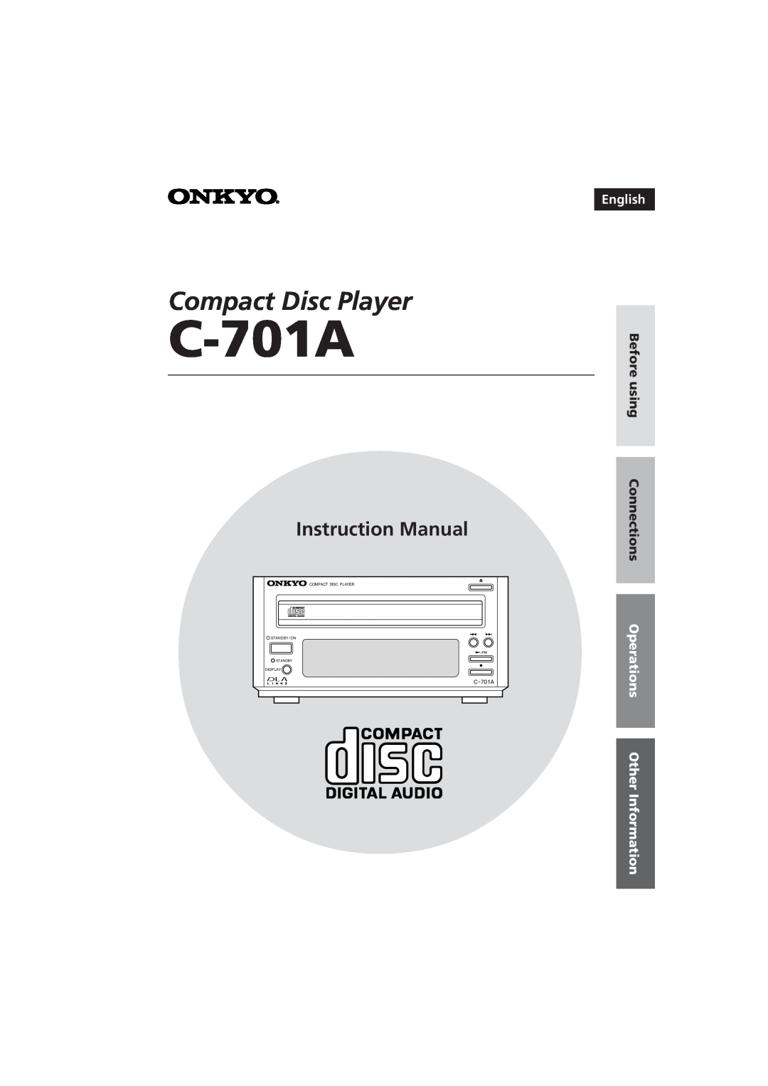 Onkyo C-701A instruction manual English, Before using Connections, Operations Other Information, Compact Disc Player 