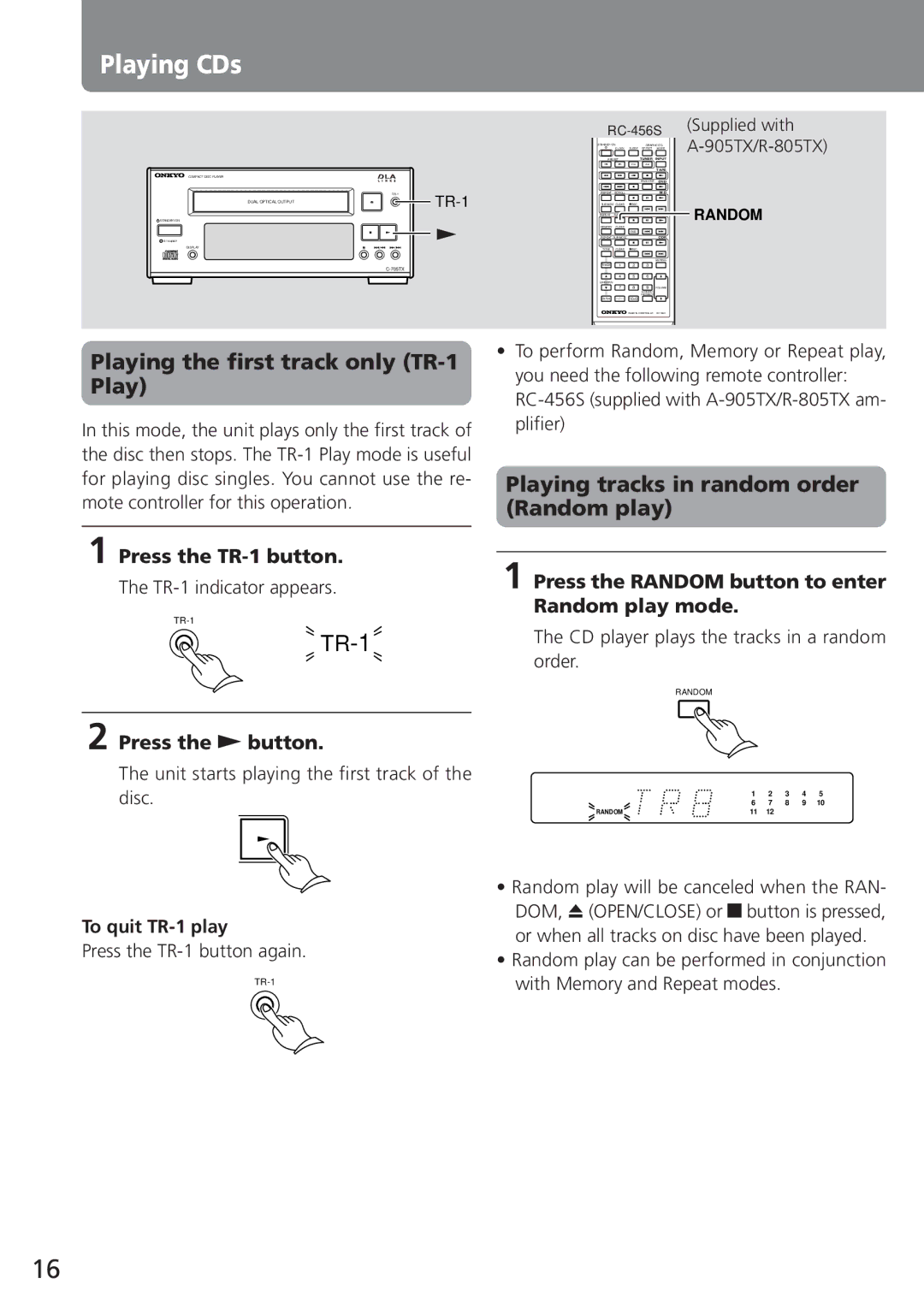 Onkyo C-705TX Playing the first track only TR-1 Play, Playing tracks in random order Random play, Press the TR-1 button 