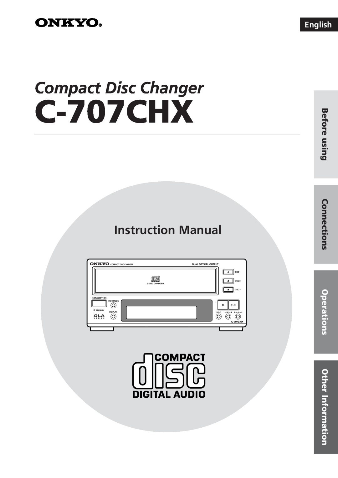 Onkyo C-707CHX instruction manual English, Before using Connections, Operations Other Information, Compact Disc Changer 