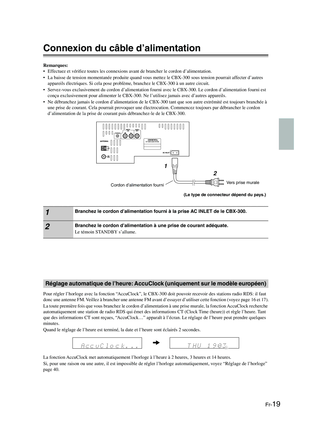 Onkyo CBX-300 instruction manual Connexion du câble d’alimentation, Le type de connecteur dépend du pays 