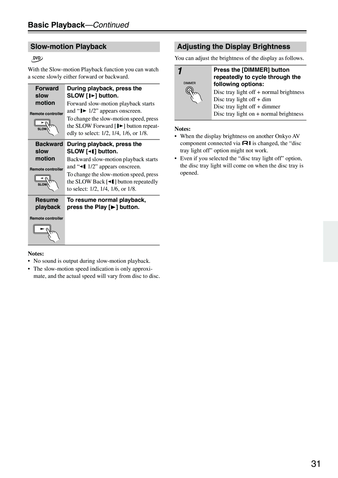 Onkyo CP704 instruction manual Slow-motion Playback, Adjusting the Display Brightness 