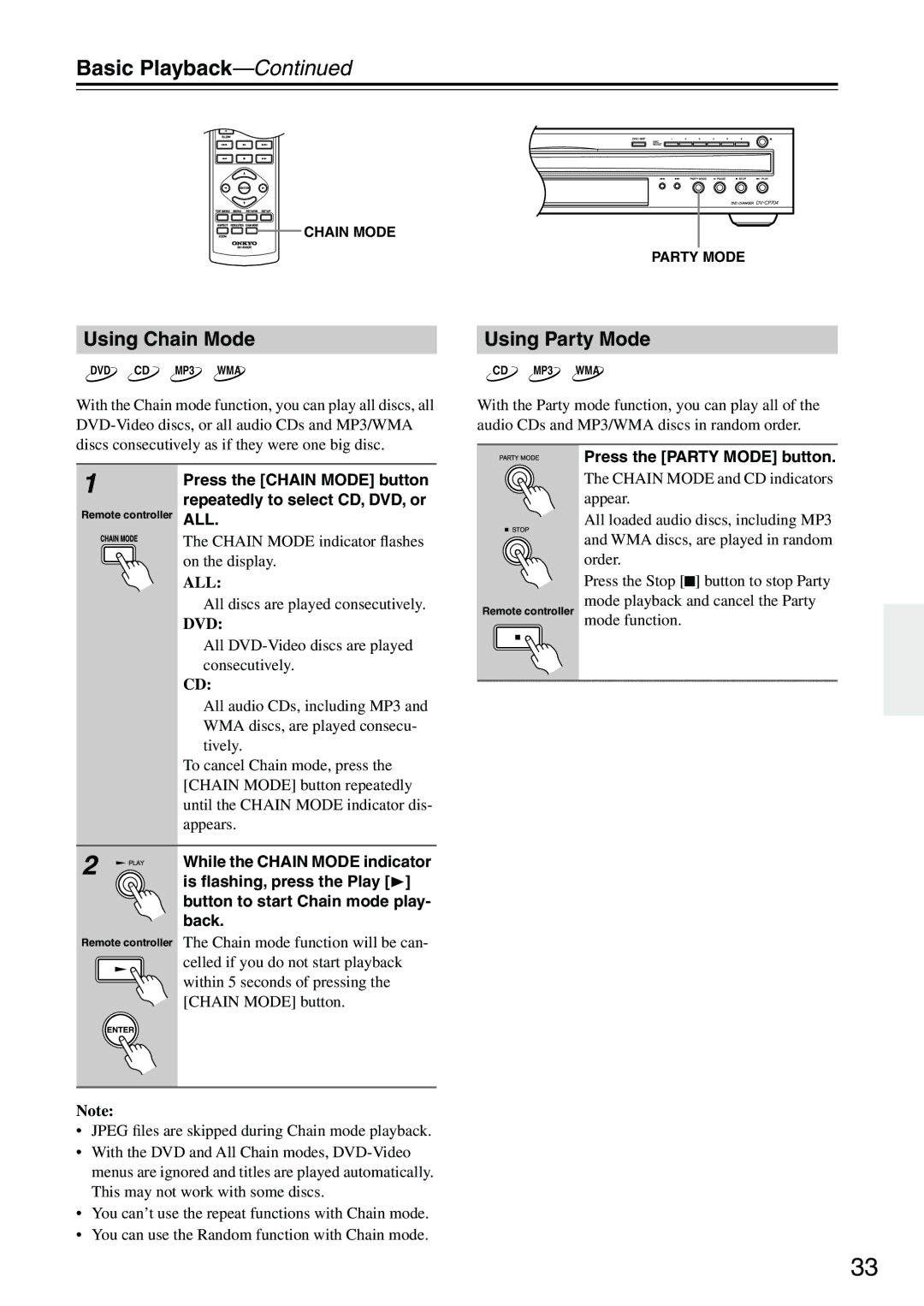 Onkyo CP704 Using Chain Mode, Using Party Mode, Press the Party Mode button, Chain Mode indicator ﬂashes on the display 