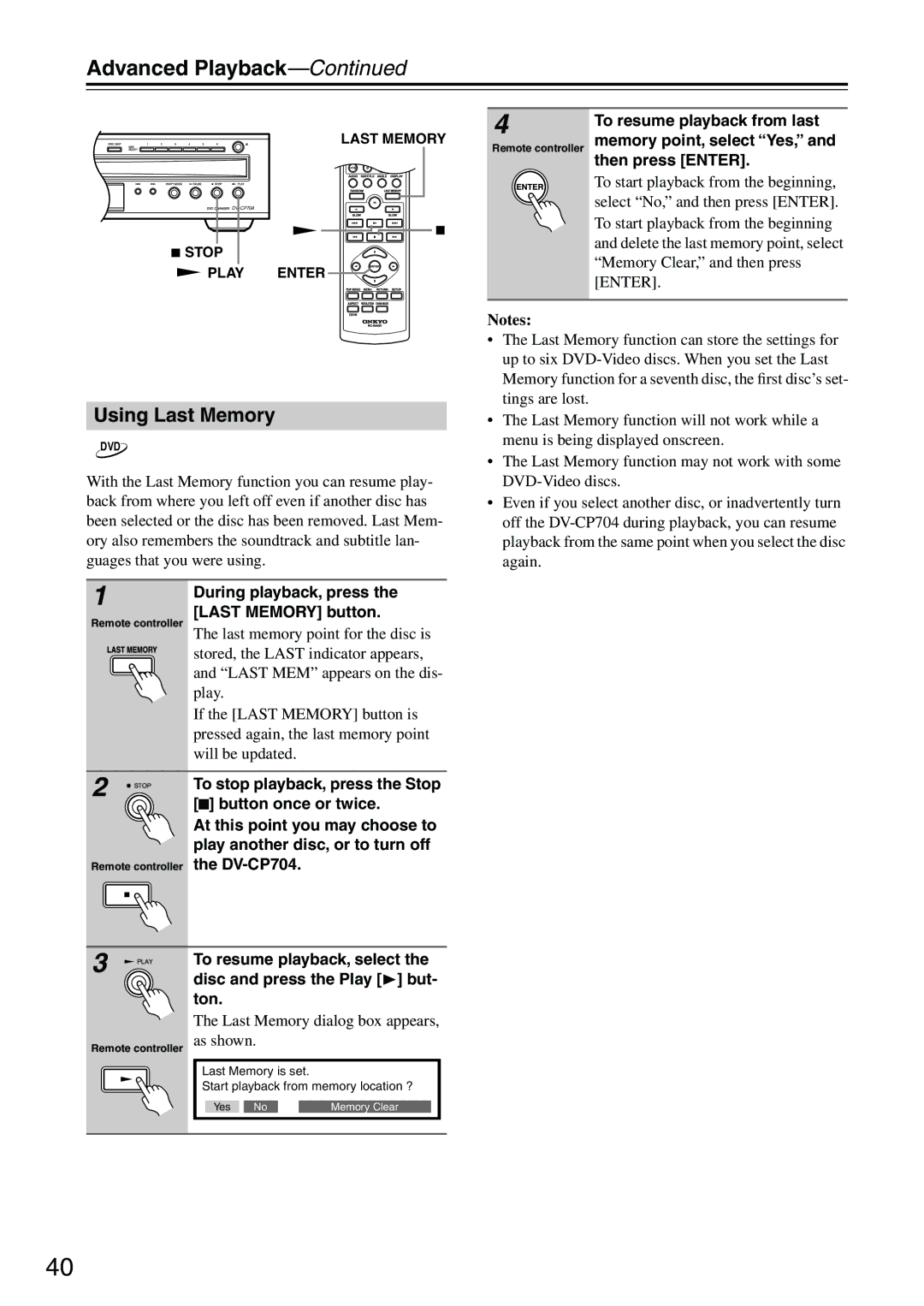 Onkyo CP704 Using Last Memory, Button once or twice, To resume playback, select, Disc and press the Play but 