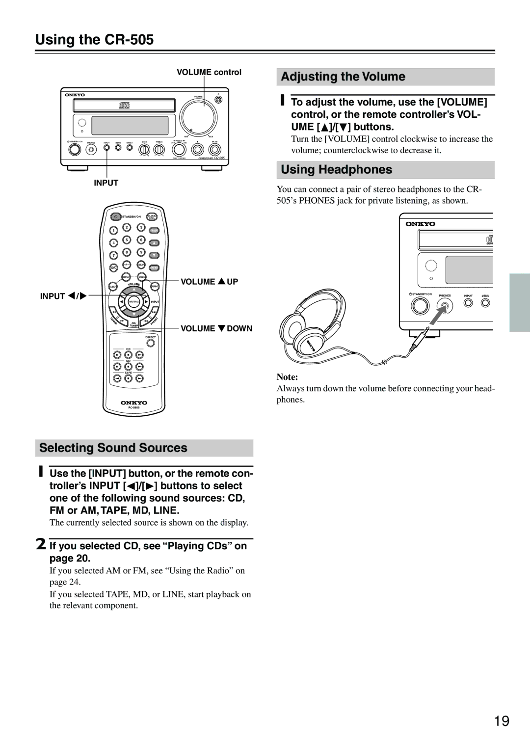 Onkyo instruction manual Using the CR-505, Adjusting the Volume, Using Headphones, Selecting Sound Sources 