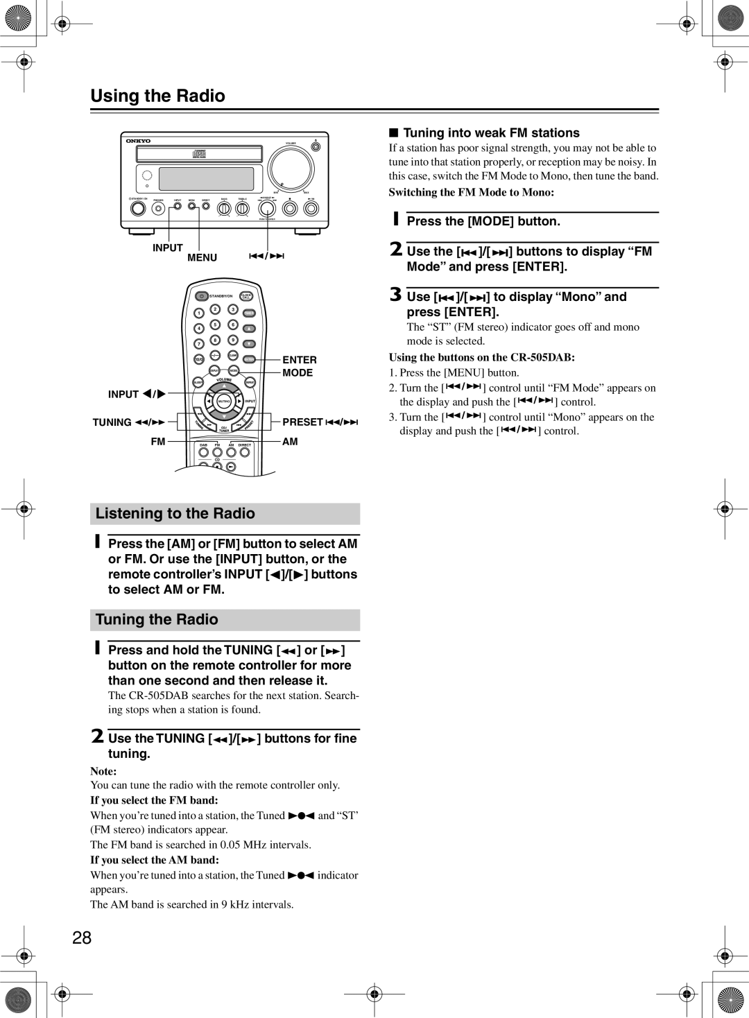 Onkyo CR-505DA instruction manual Using the Radio, Listening to the Radio, Tuning the Radio, Tuning into weak FM stations 