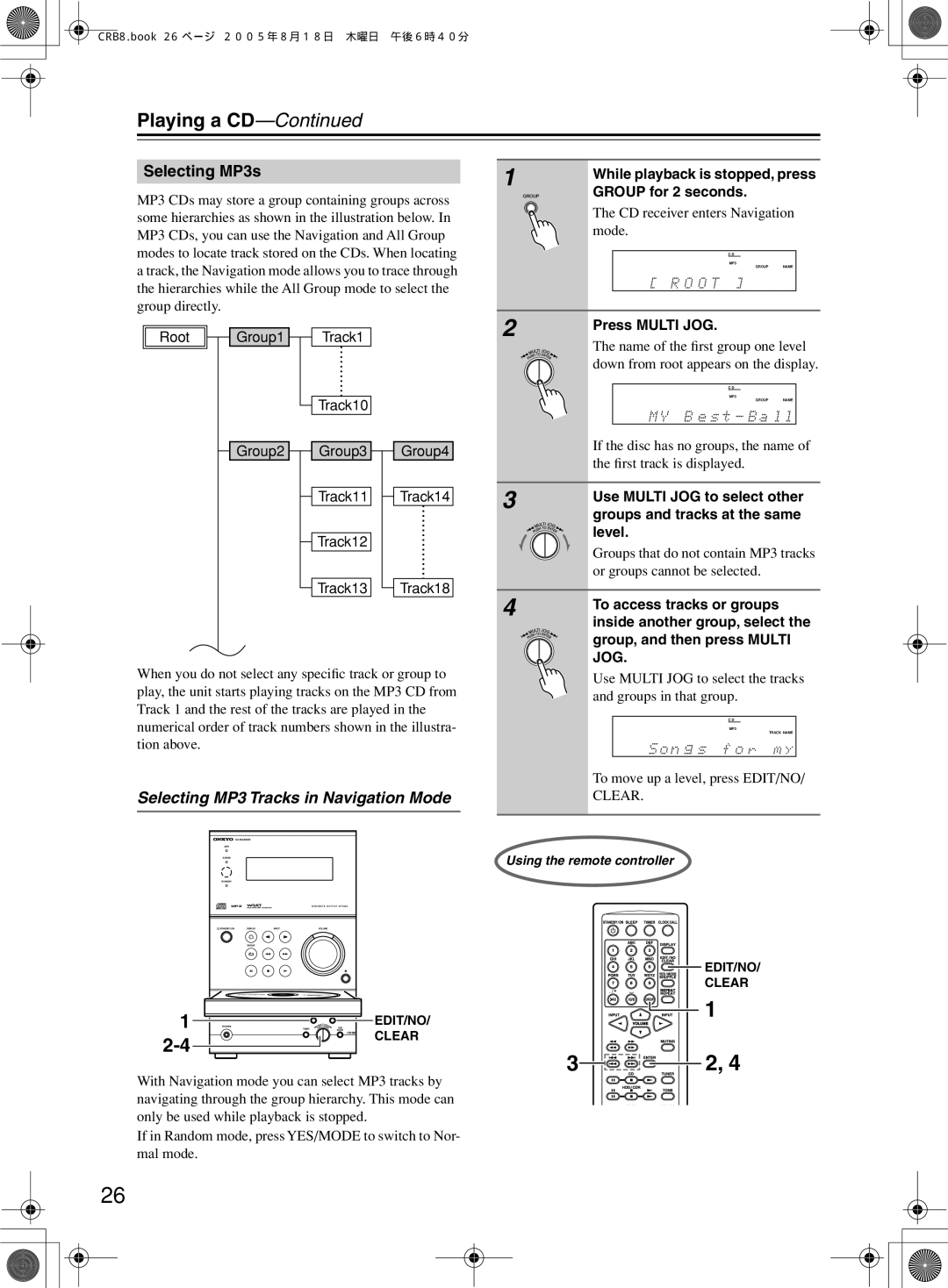 Onkyo CR-B8 Selecting MP3 Tracks in Navigation Mode, While playback is stopped, press Group for 2 seconds, Press Multi JOG 