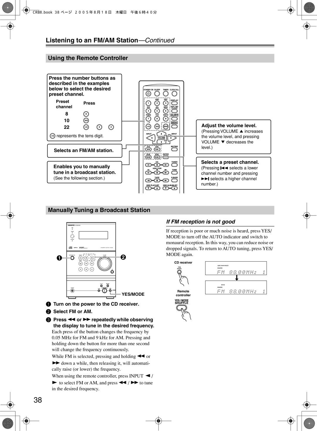 Onkyo CR-B8 Listening to an FM/AM Station, Manually Tuning a Broadcast Station, If FM reception is not good 