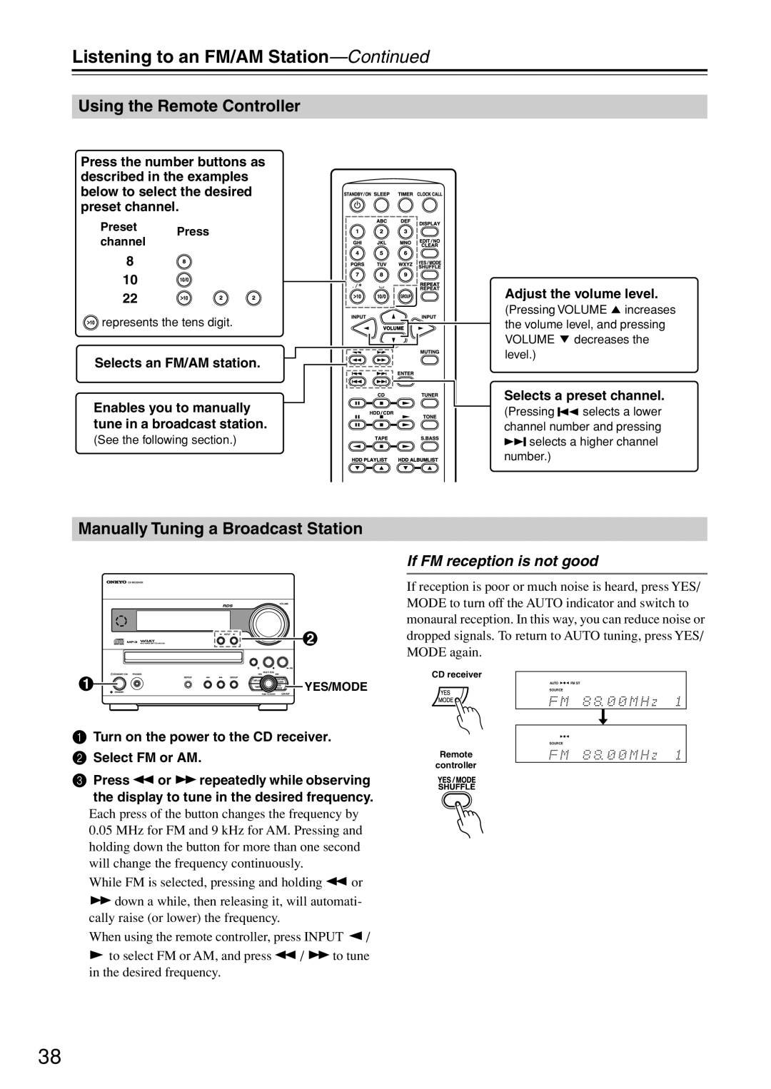 Onkyo CR-N7 Listening to an FM/AM Station, Manually Tuning a Broadcast Station, If FM reception is not good 