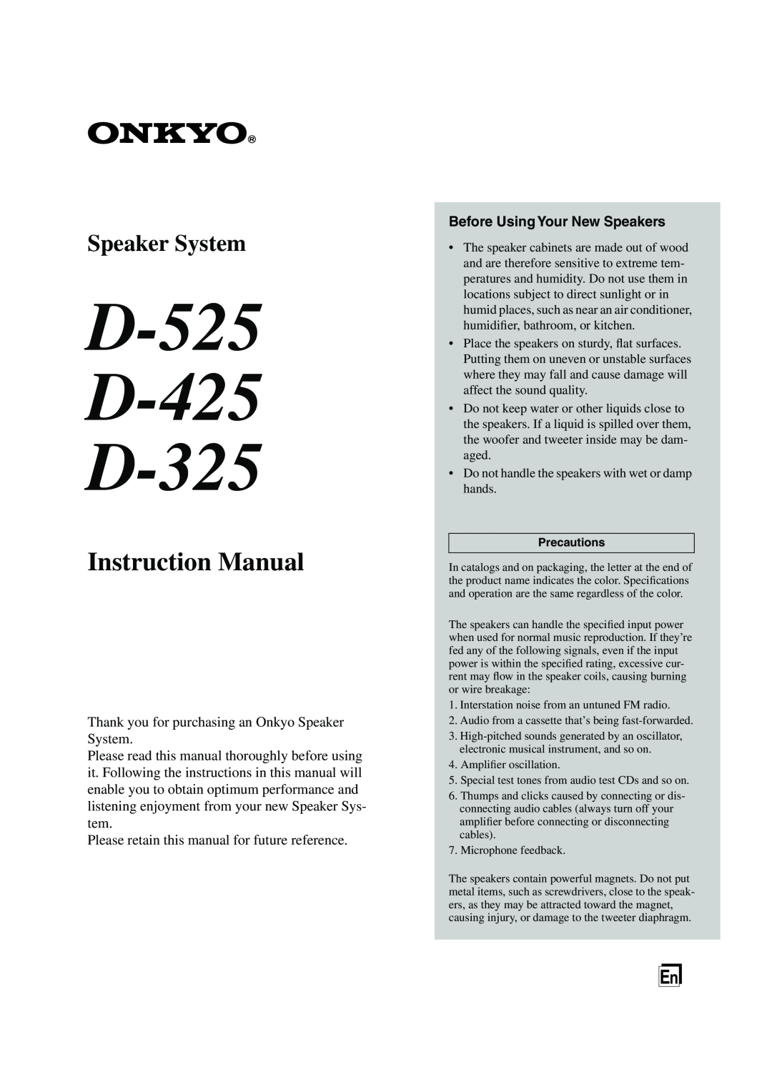 Onkyo instruction manual D-525 D-425 D-325, Instruction Manual, Speaker System, Before Using Your New Speakers 