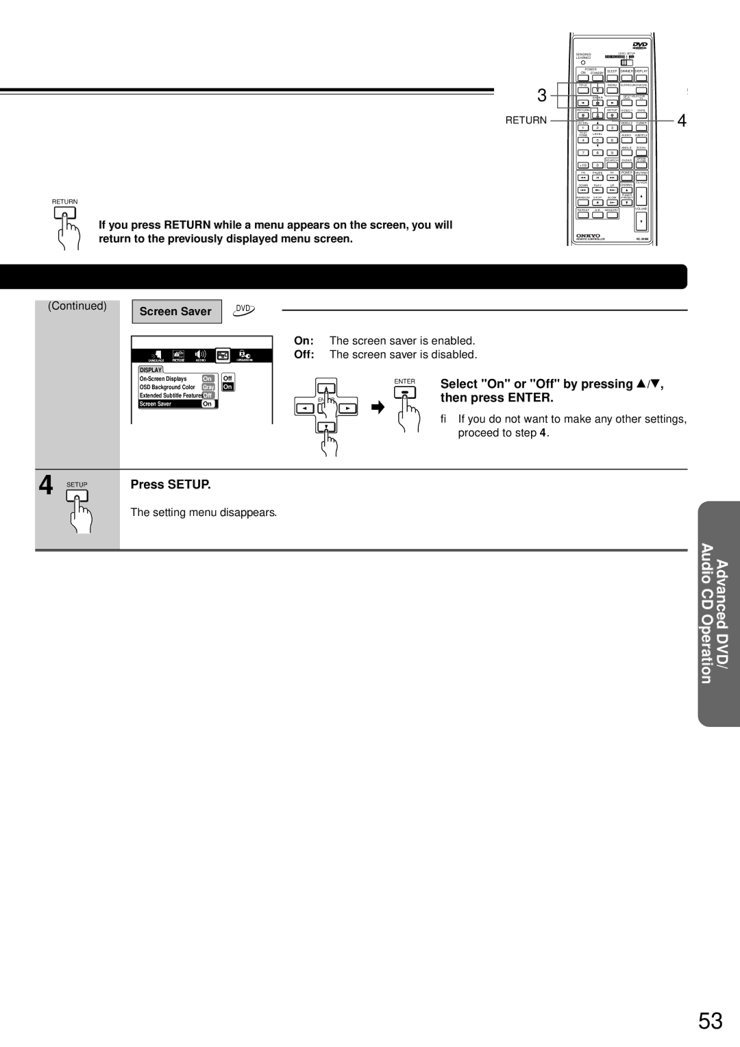 Onkyo DR-90 instruction manual Screen Saver, Screen saver is enabled, Screen saver is disabled, Setting menu disappears 