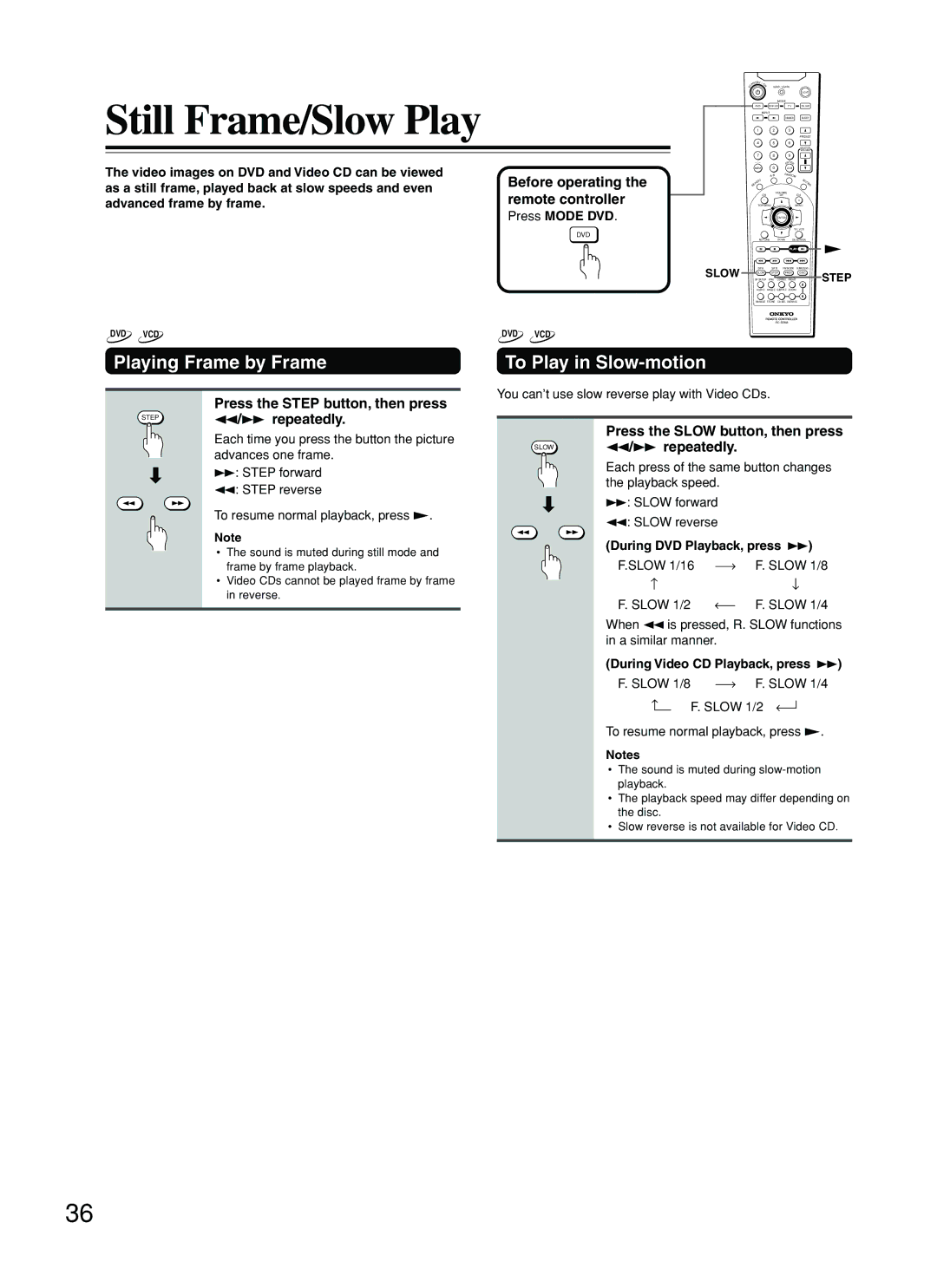 Onkyo DR-C500 instruction manual Still Frame/Slow Play, Playing Frame by Frame, To Play in Slow-motion 