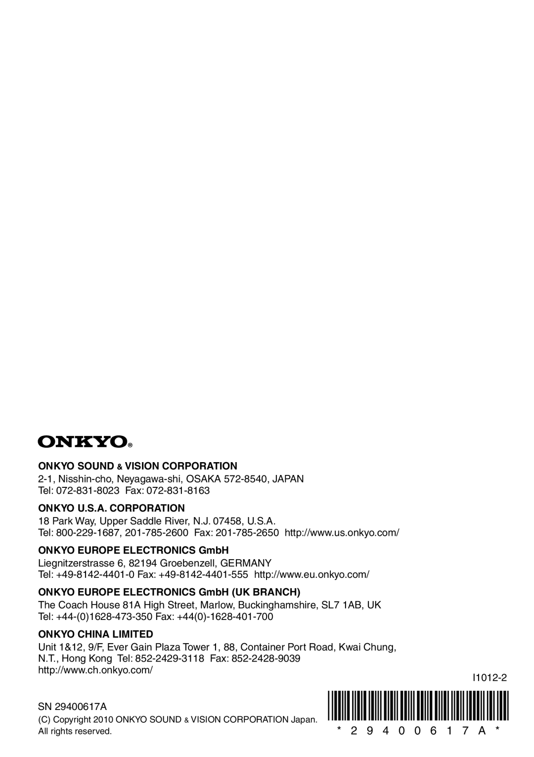 Onkyo DS-A4 2 9 4 0 0 6 1 7 A, Onkyo Sound & Vision Corporation, Onkyo U.S.A. Corporation, ONKYO EUROPE ELECTRONICS GmbH 