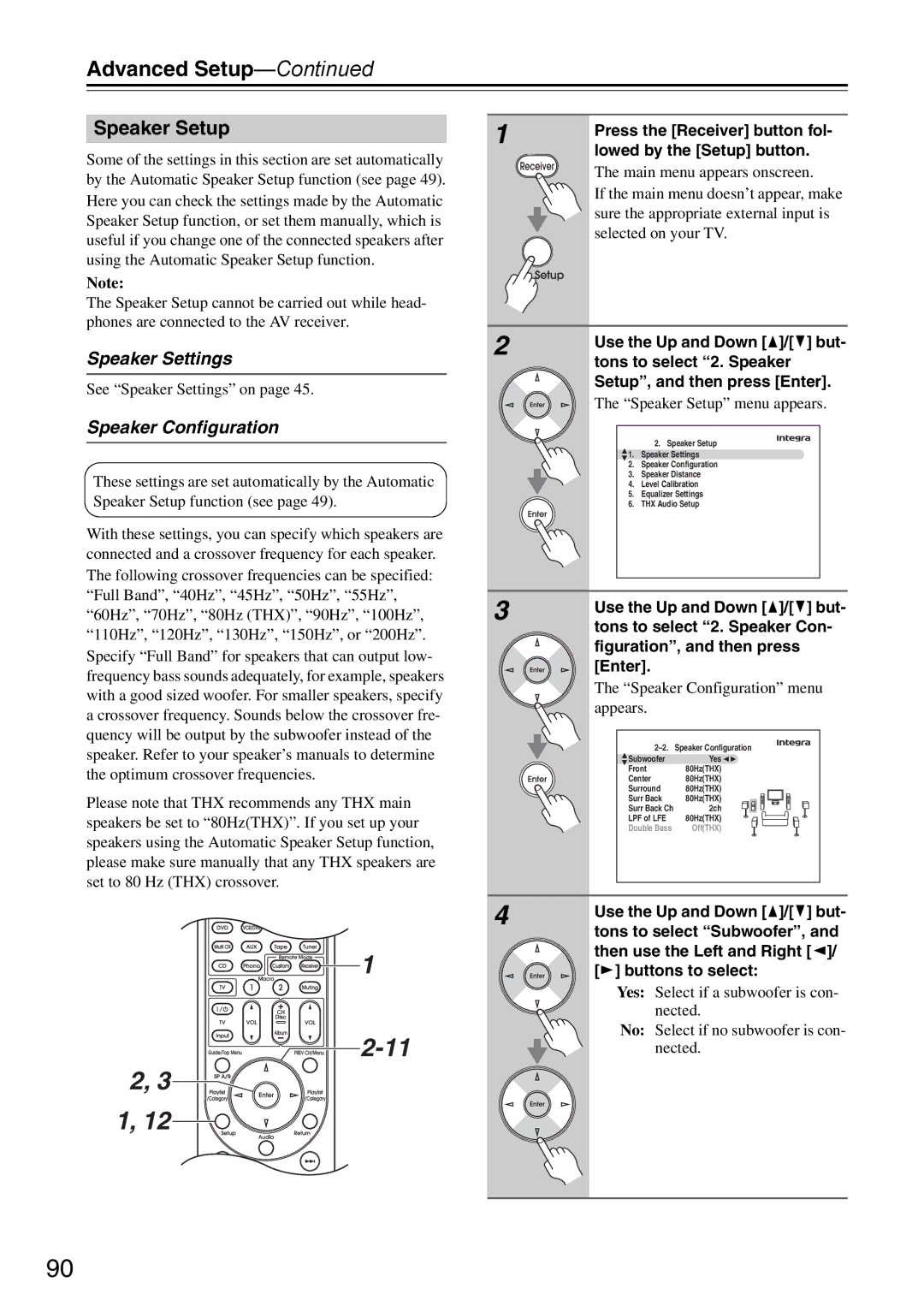 Onkyo DTR-7.9 Advanced Setup, Speaker Setup, Speaker Settings, Press the Receiver button fol- lowed by the Setup button 