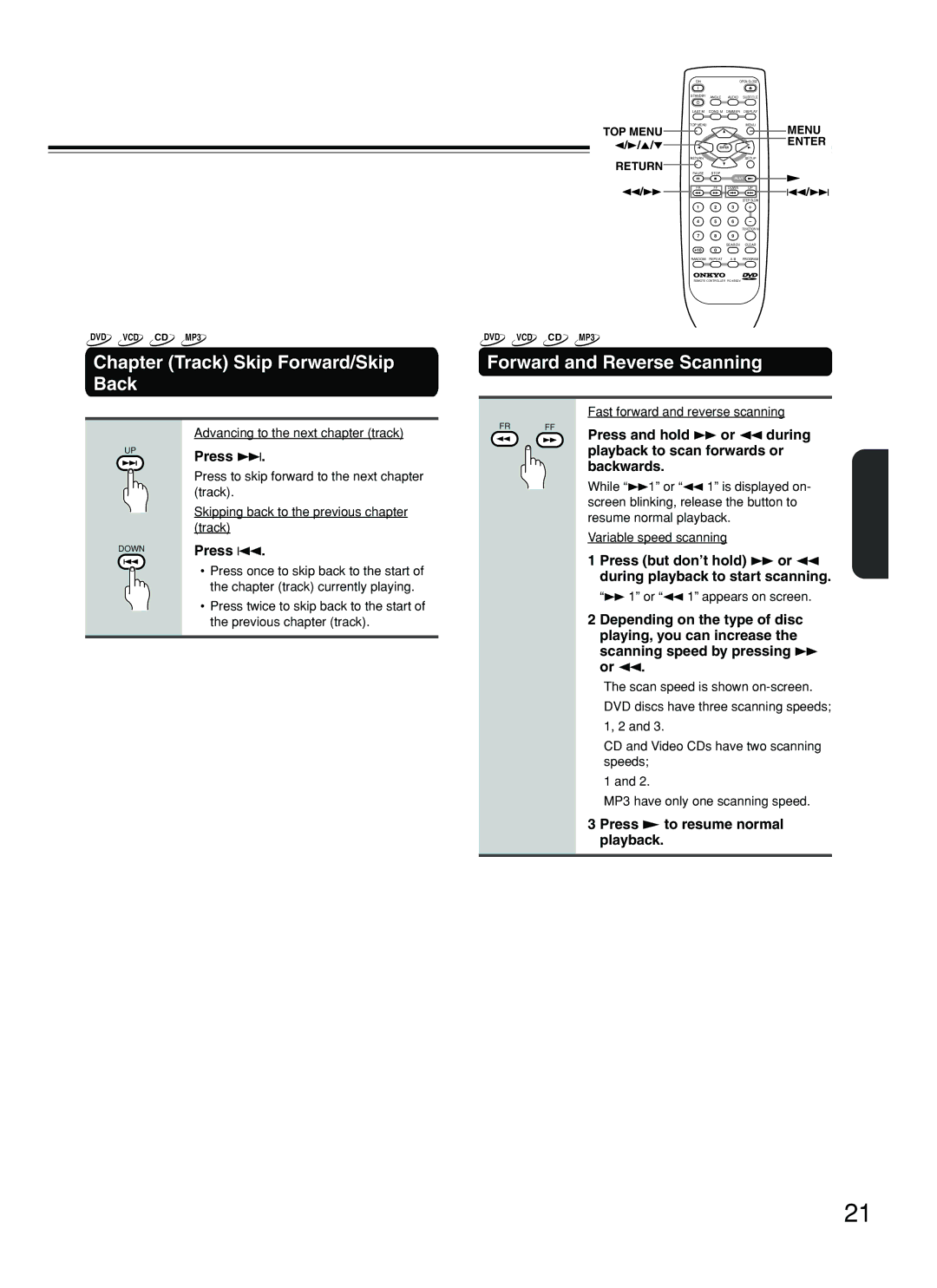 Onkyo DV-L5 Chapter Track Skip Forward/Skip Back, Forward and Reverse Scanning, Press ¢, Press £ to resume normal playback 