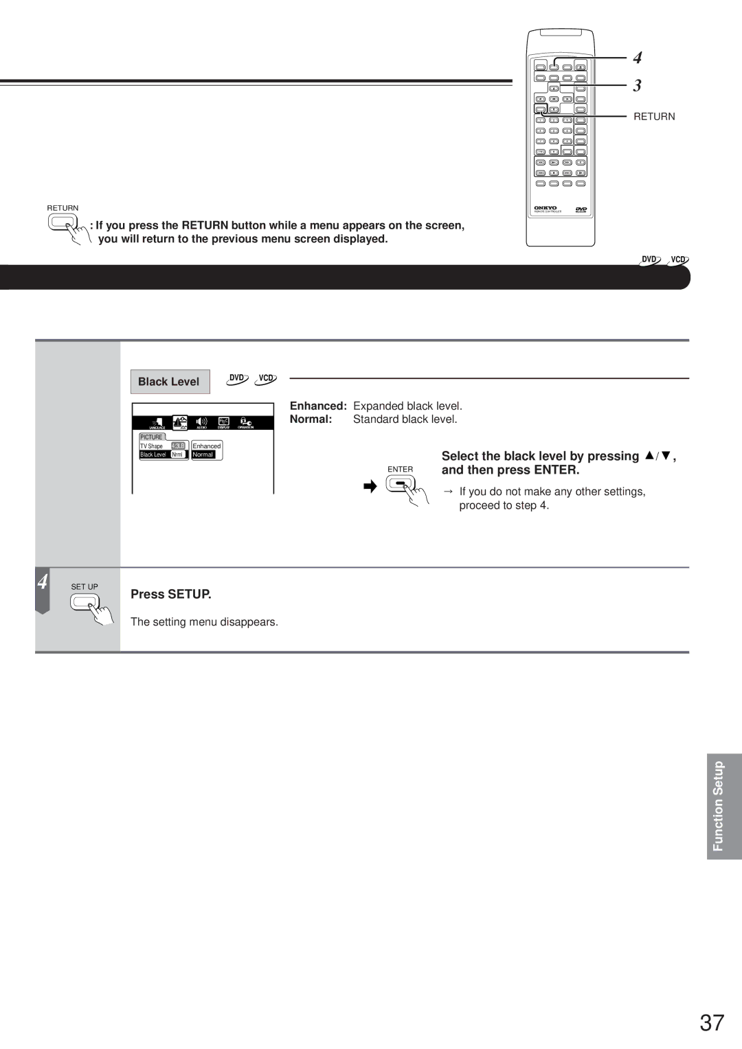 Onkyo DV-S717 Select the black level by pressing, Black Level, Enhanced Expanded black level Normal Standard black level 