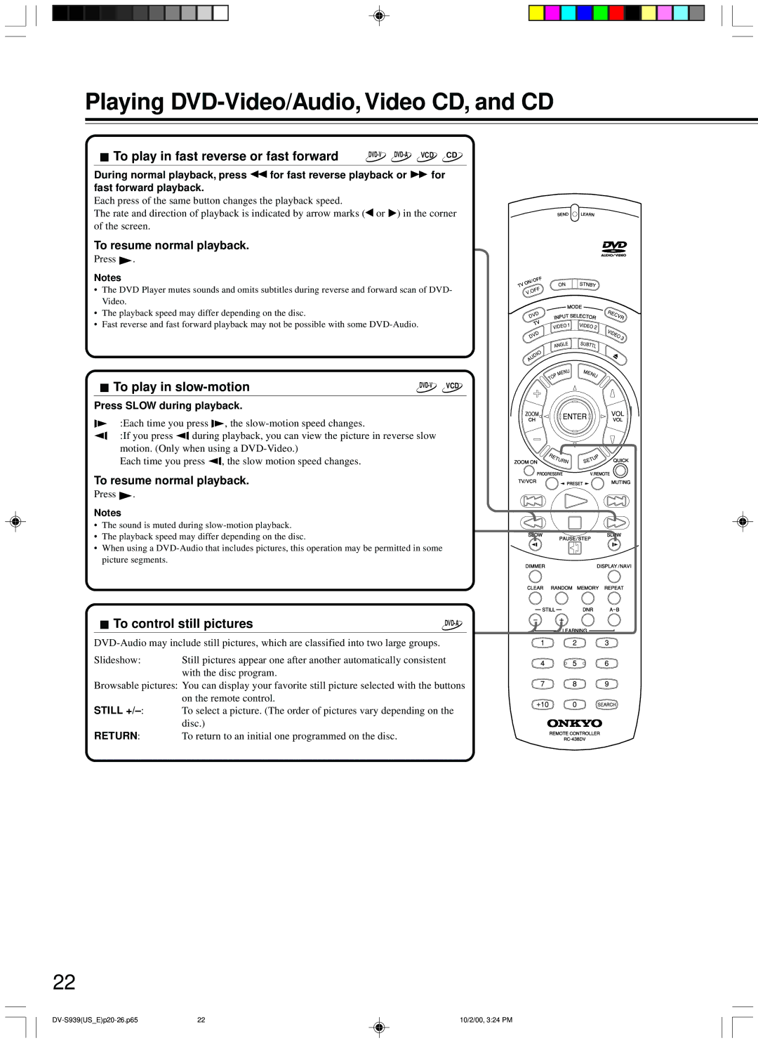 Onkyo DV-S939 instruction manual To play in fast reverse or fast forward, To play in slow-motion, To control still pictures 